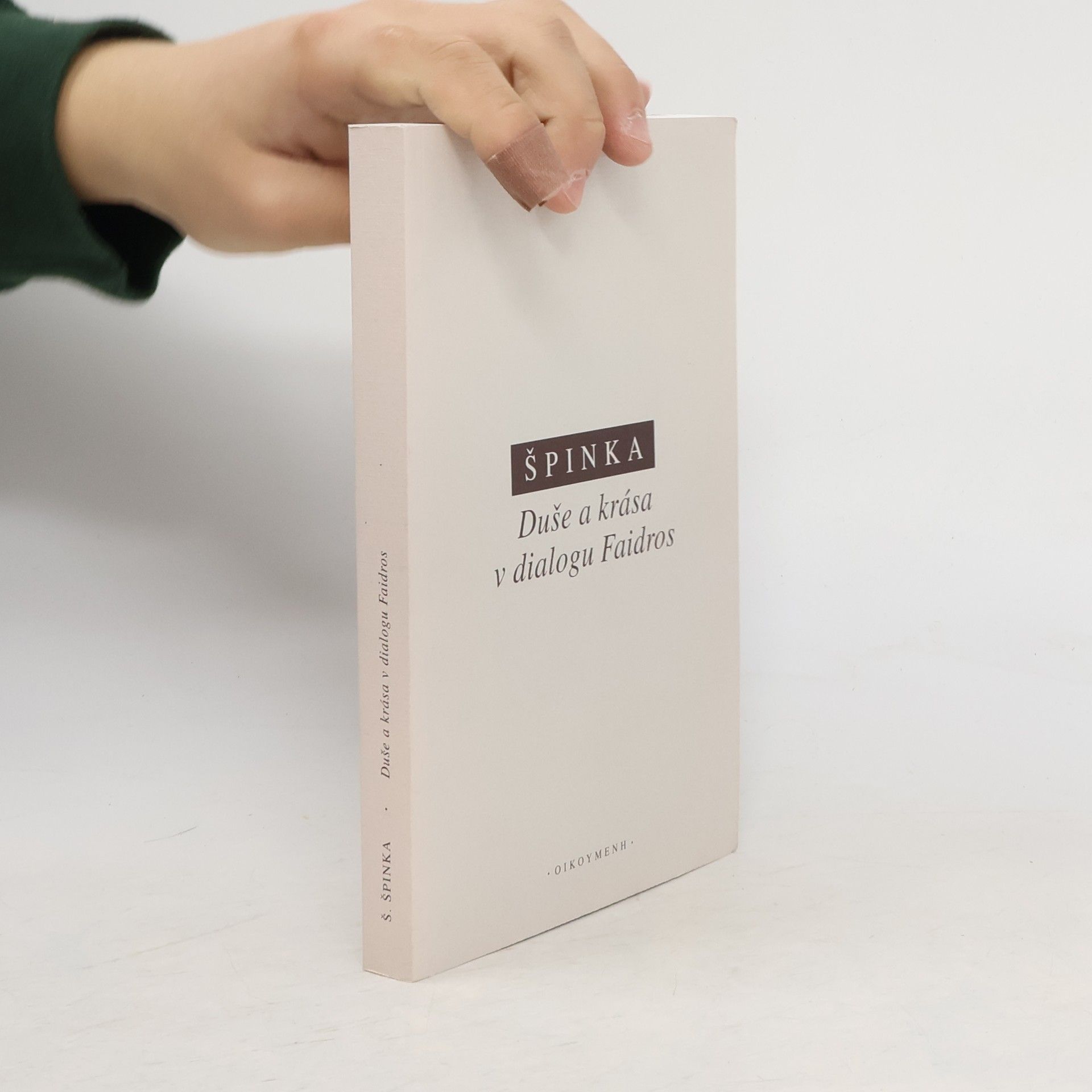 Štěpán Špinka Duše a krása v dialogu Faidros. Duše a řeč II