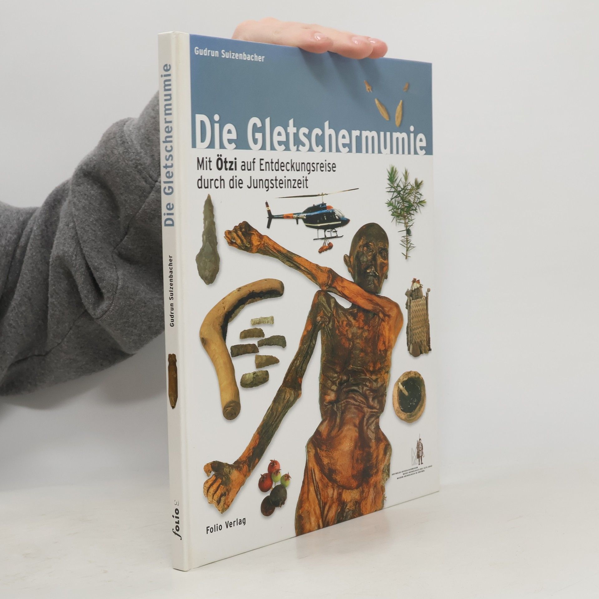 Gudrun Sulzenbacher Die Gletschermumie