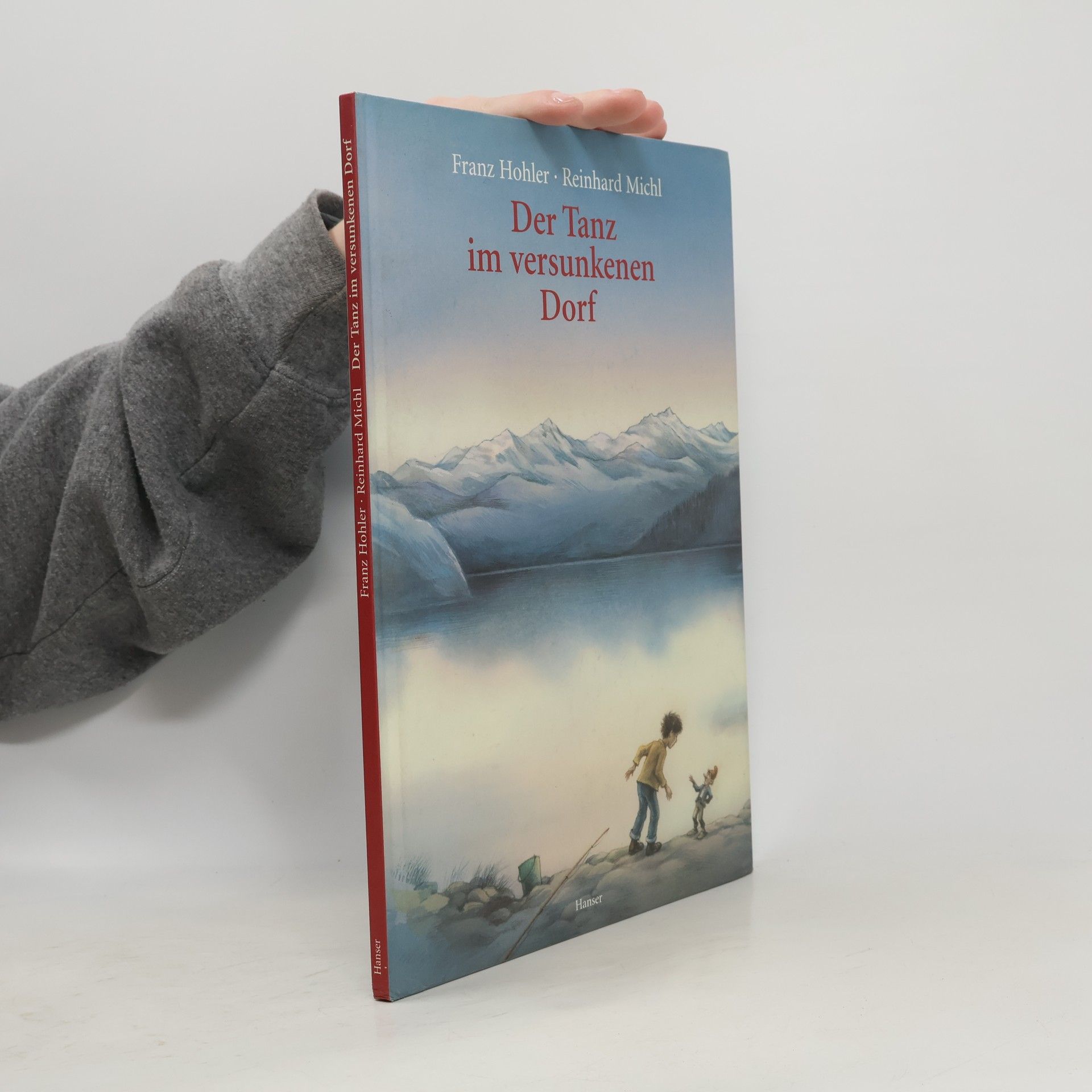 Franz Hohler Der Tanz im versunkenen Dorf