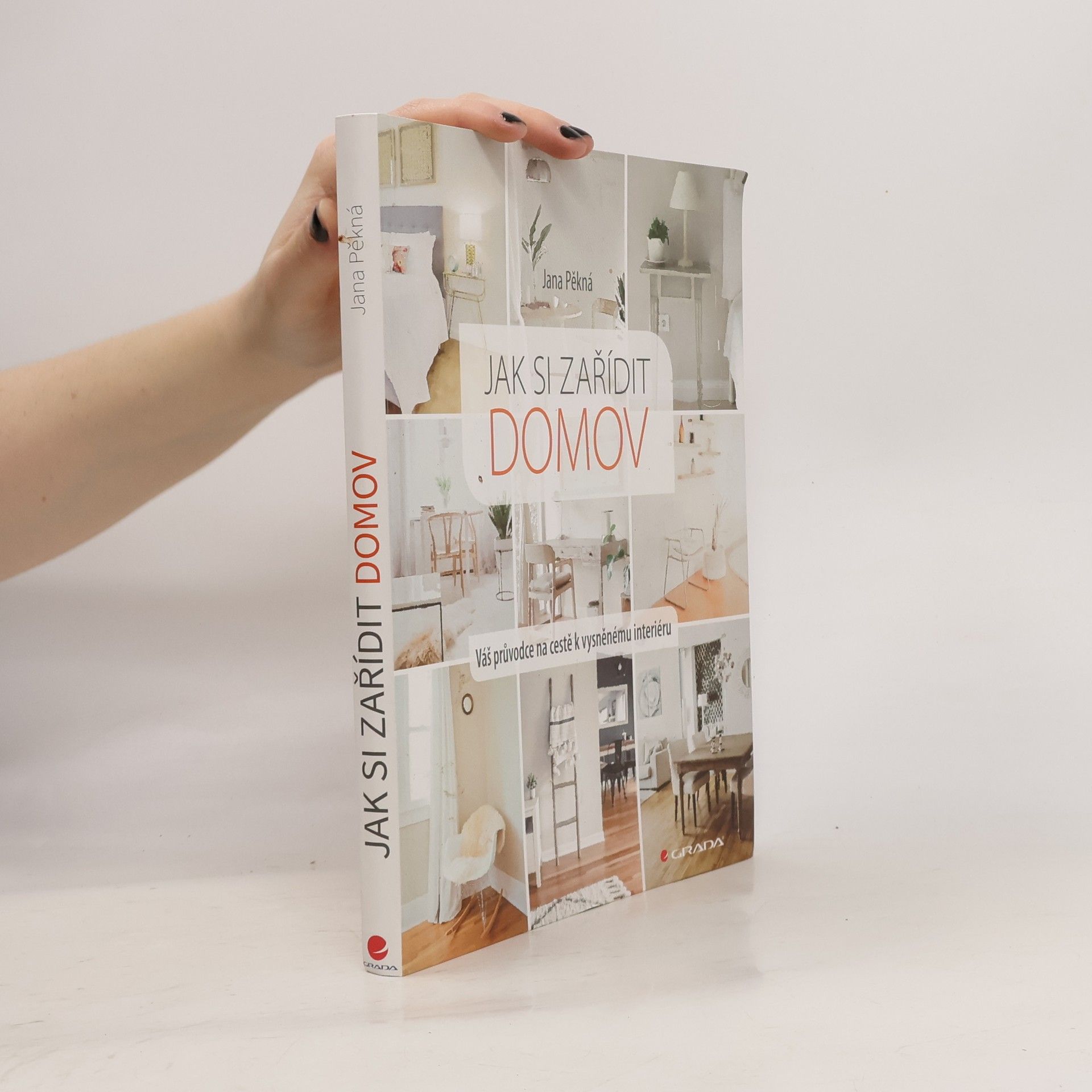 Jana Pěkná Jak si zařídit domov