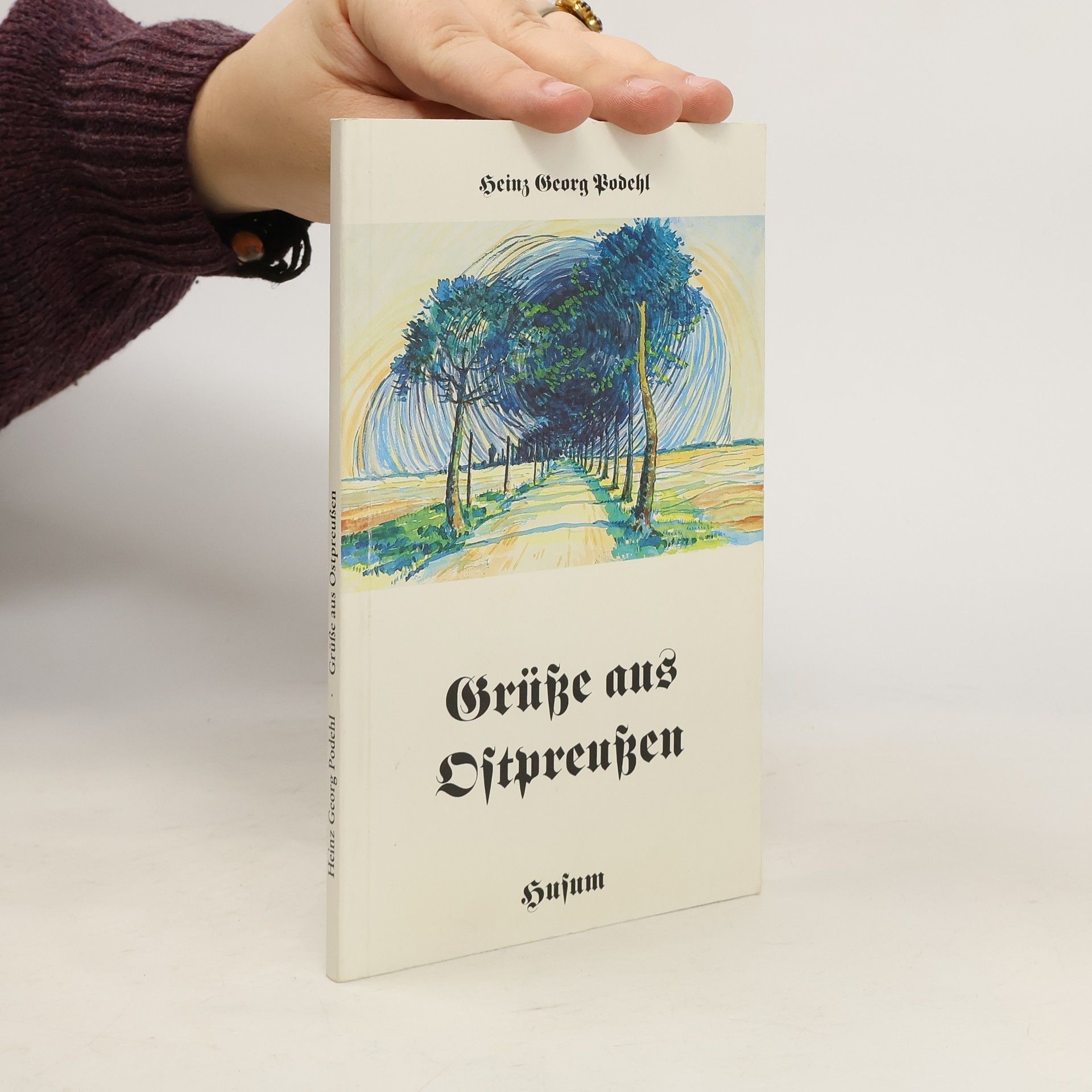 Heinz Georg Podehl Grüße aus Ostpreußen