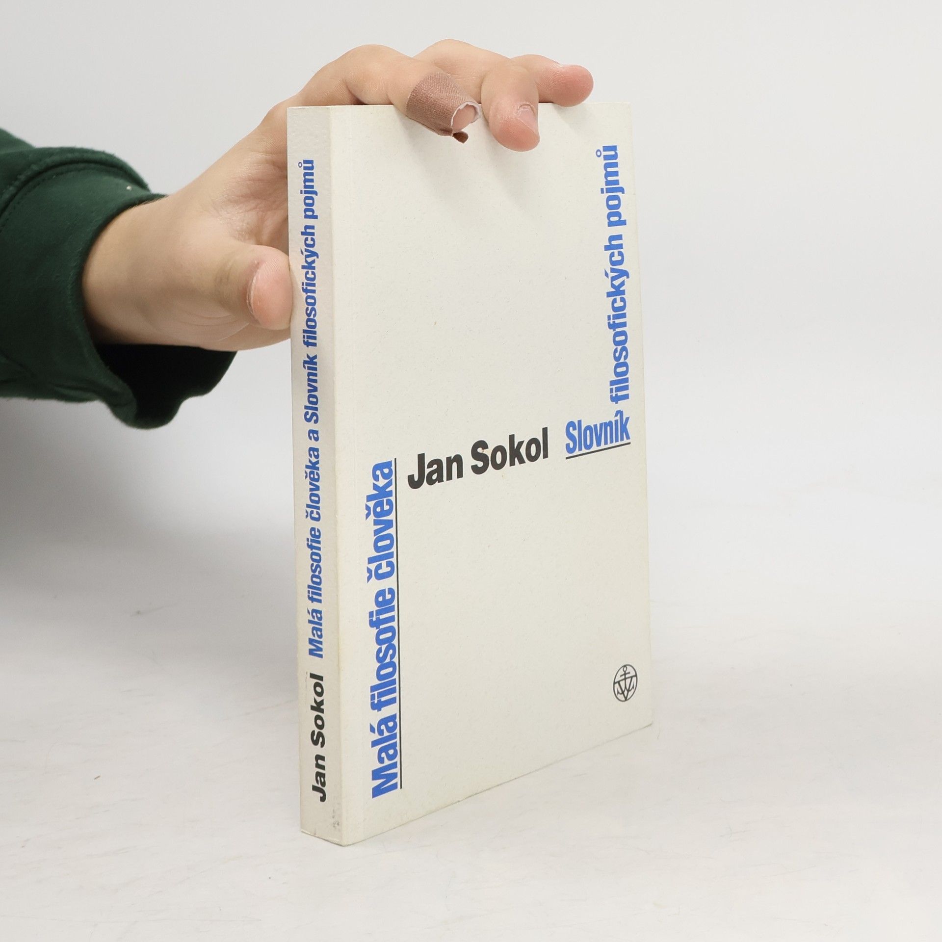 Jan Sokol Malá filosofie člověka a Slovník filosofických pojmů