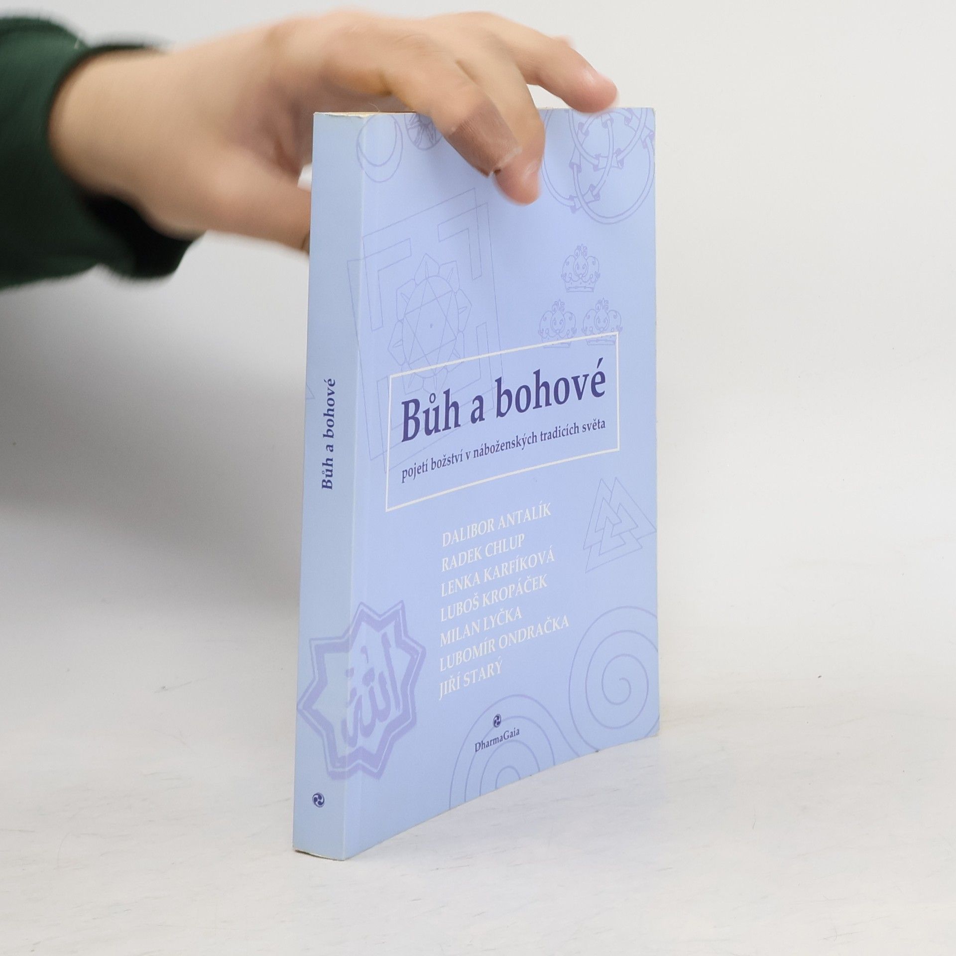 AA.VV. Bůh a bohové : pojetí božství v náboženských tradicích světa