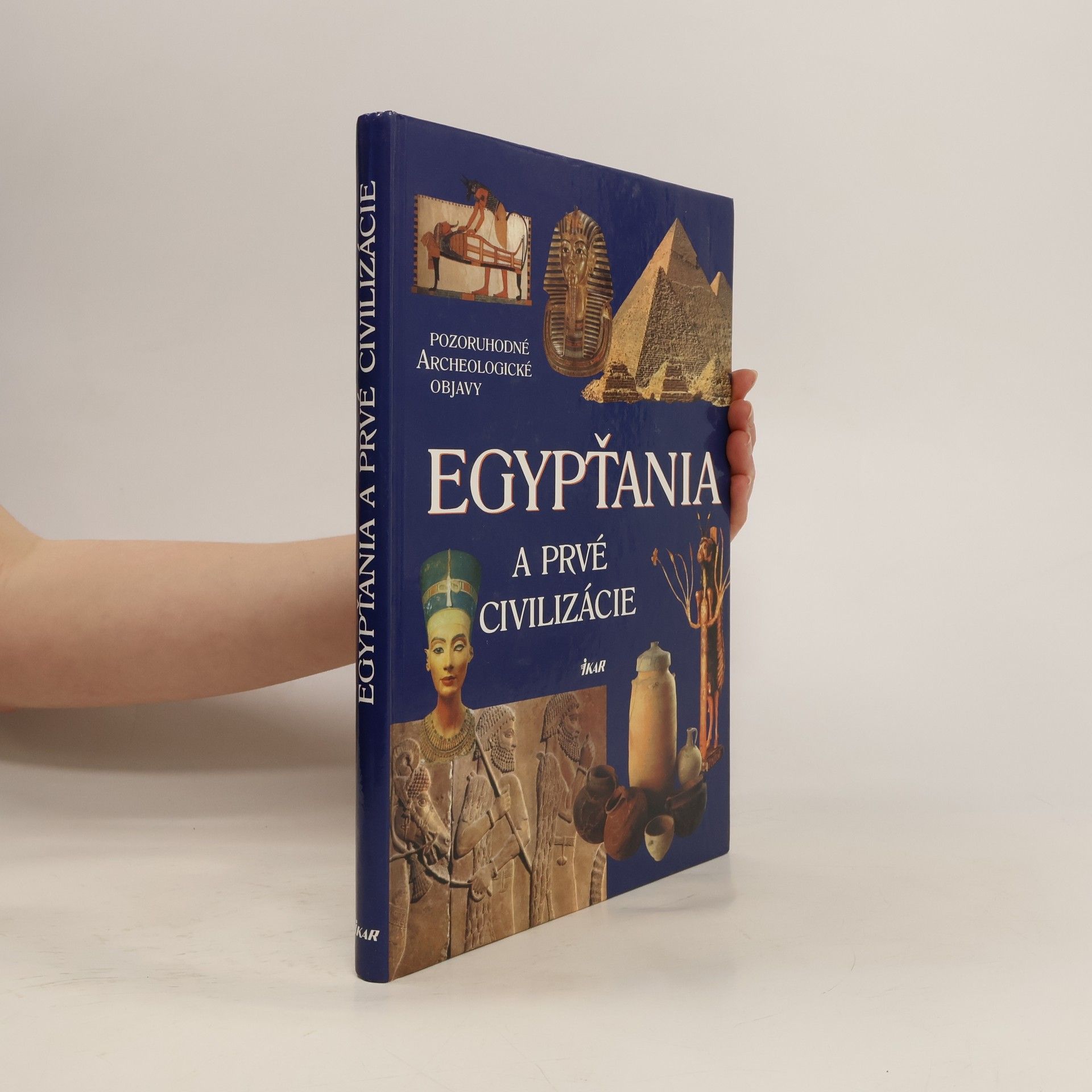 Kolektiv autorů Egypťania a prvé civilizácie