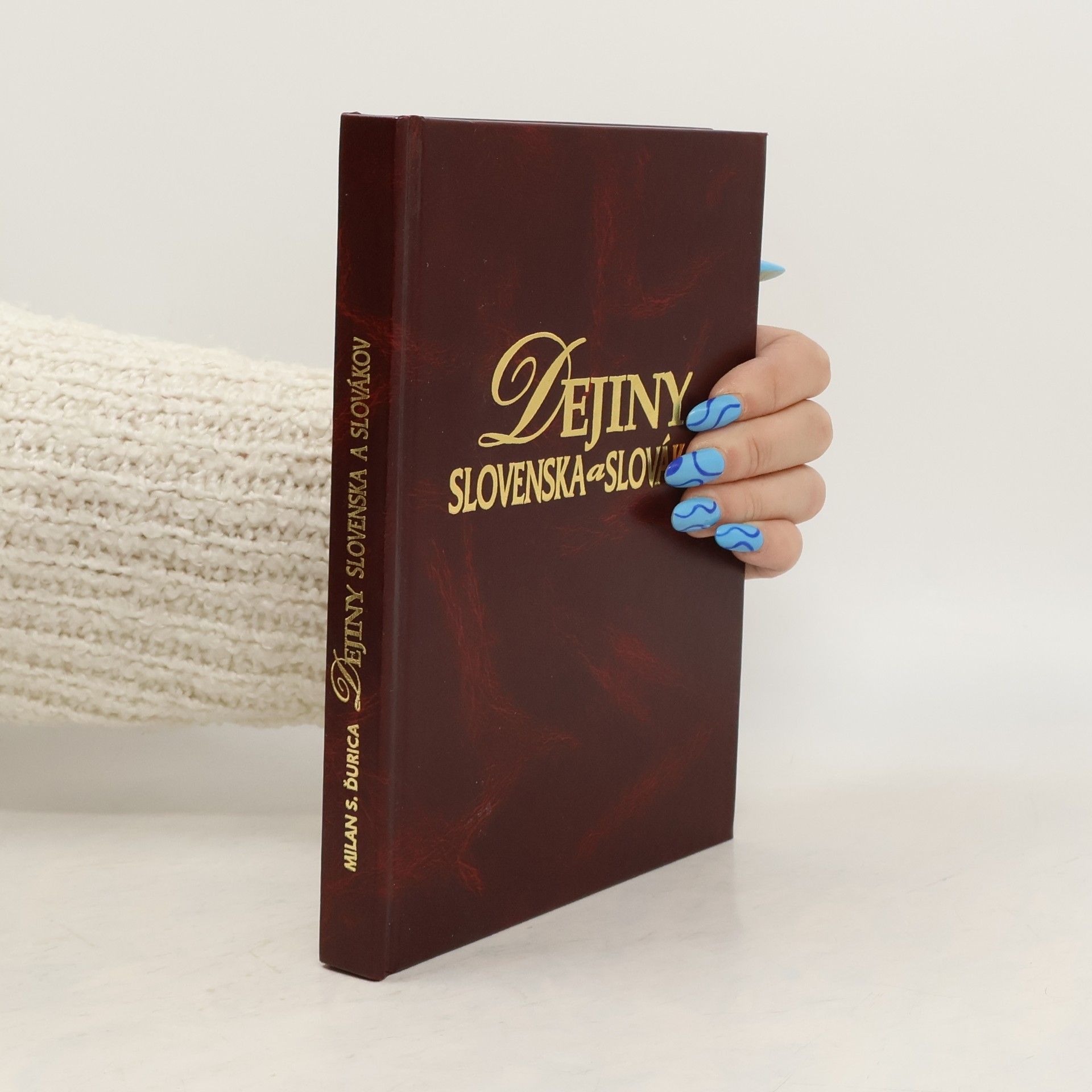 Milan Stanislav Ďurica Dejiny Slovenska a Slovákov