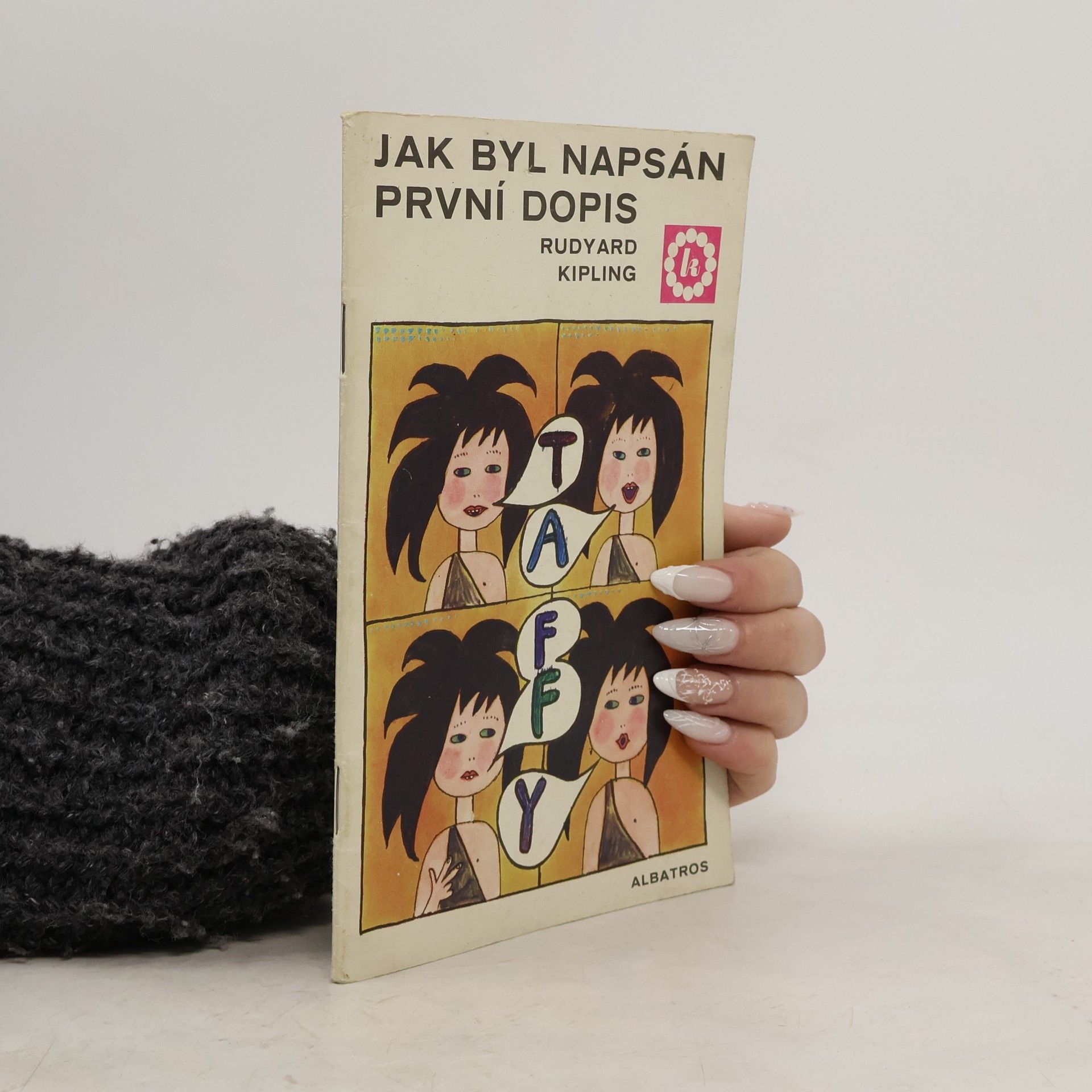 Rudyard Kipling Jak byl napsán první dopis