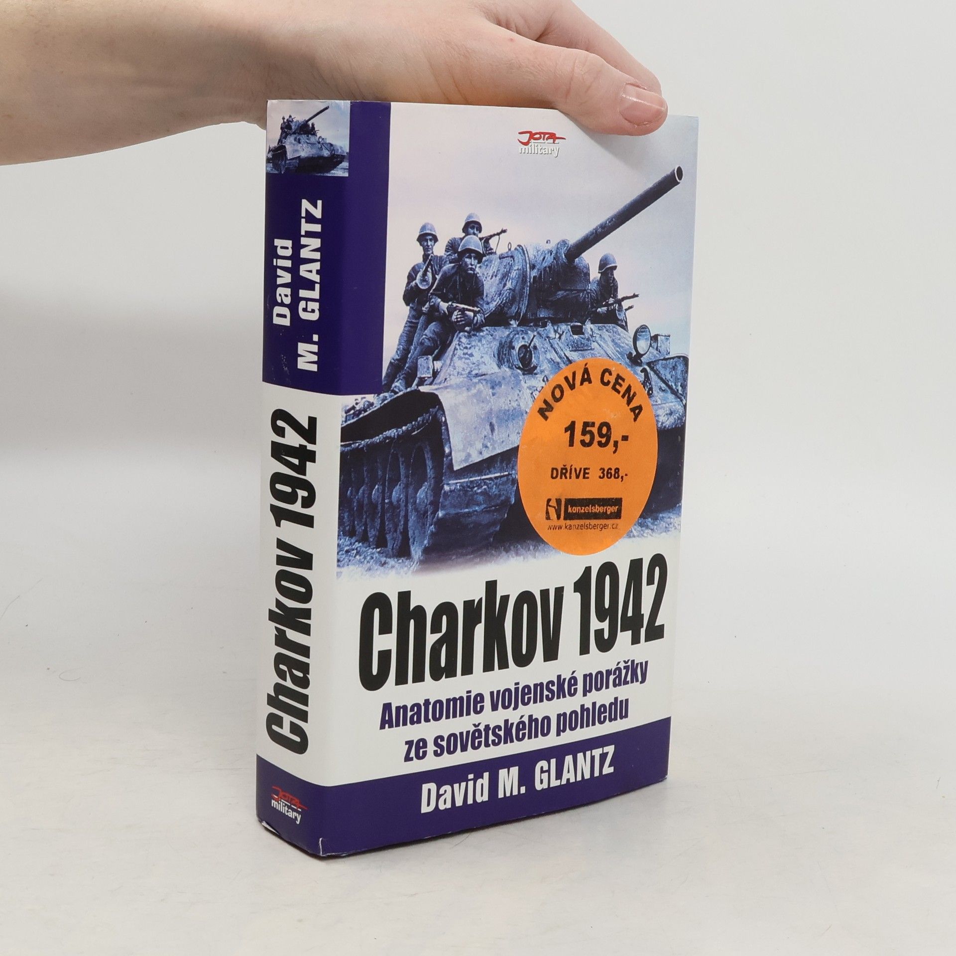 David M. Glantz Charkov 1942 : anatomie vojenské porážky ze sovětského pohledu