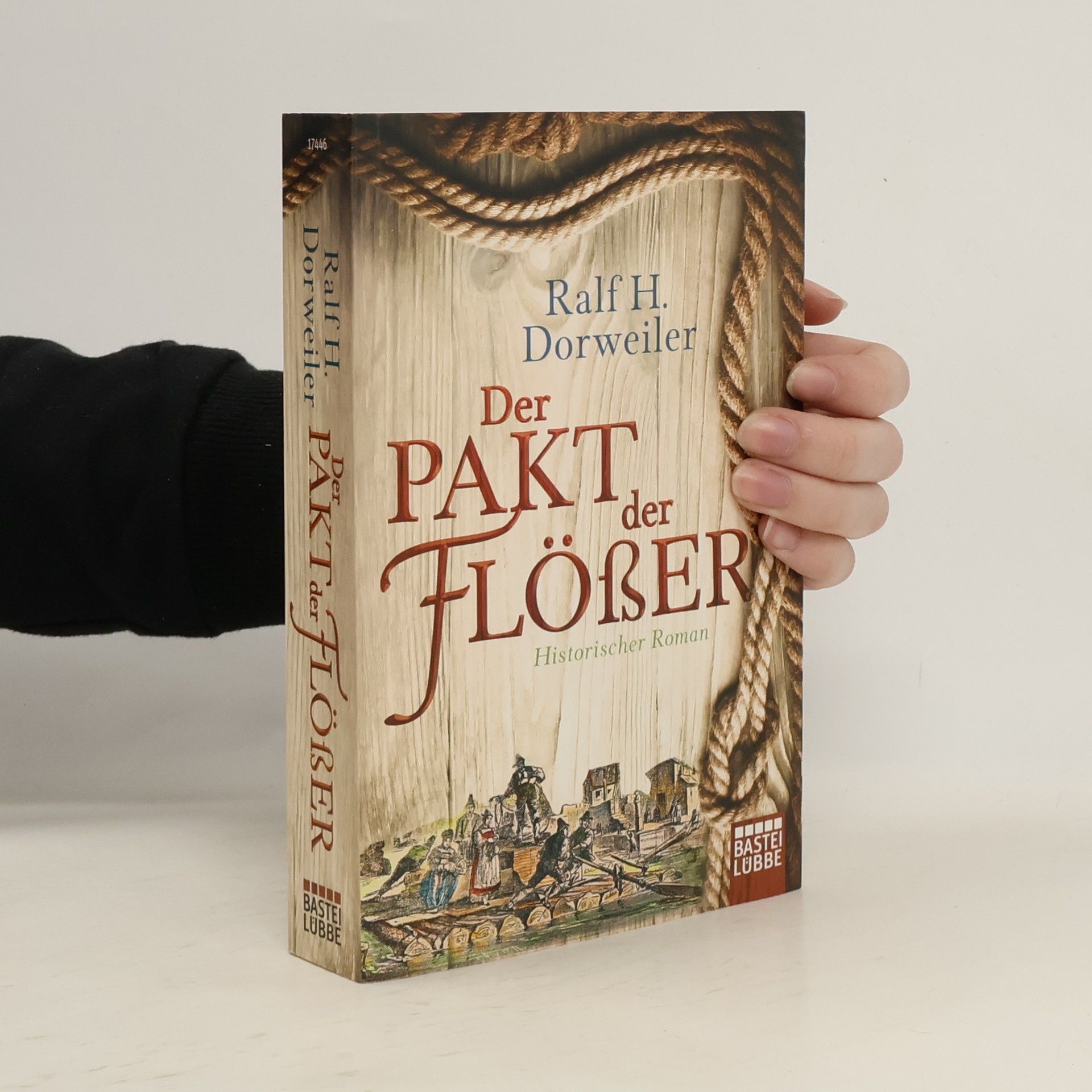 Ralf H. Dorweiler Der Pakt der Flößer