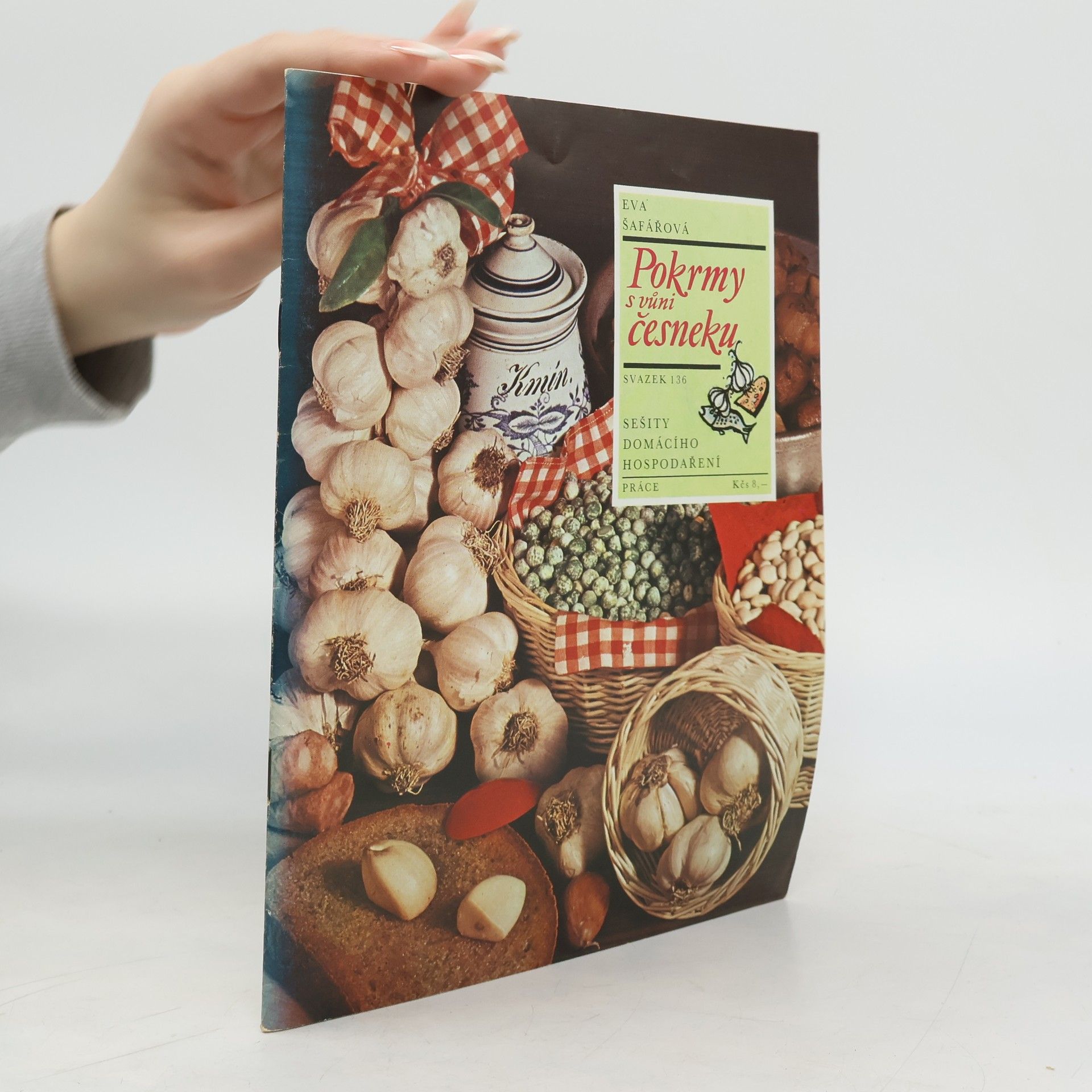 Eva Šafářová Pokrmy s vůní česneku