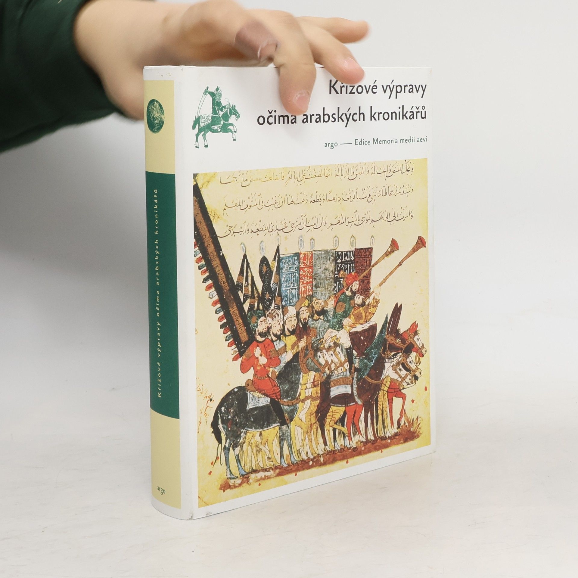 Josef Prokop Křížové výpravy očima arabských kronikářů