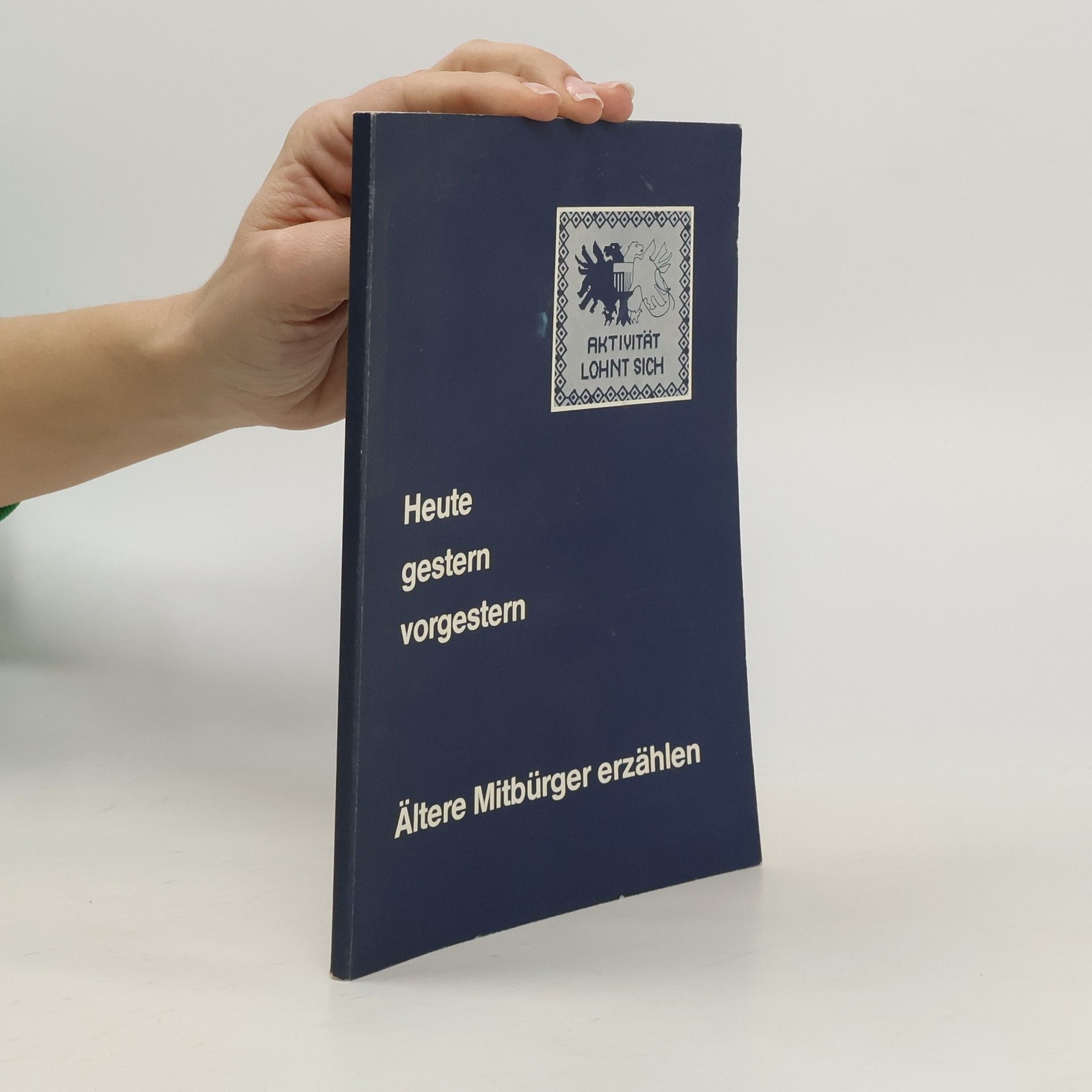 Collectif d'auteurs Heute gestern vorgestern