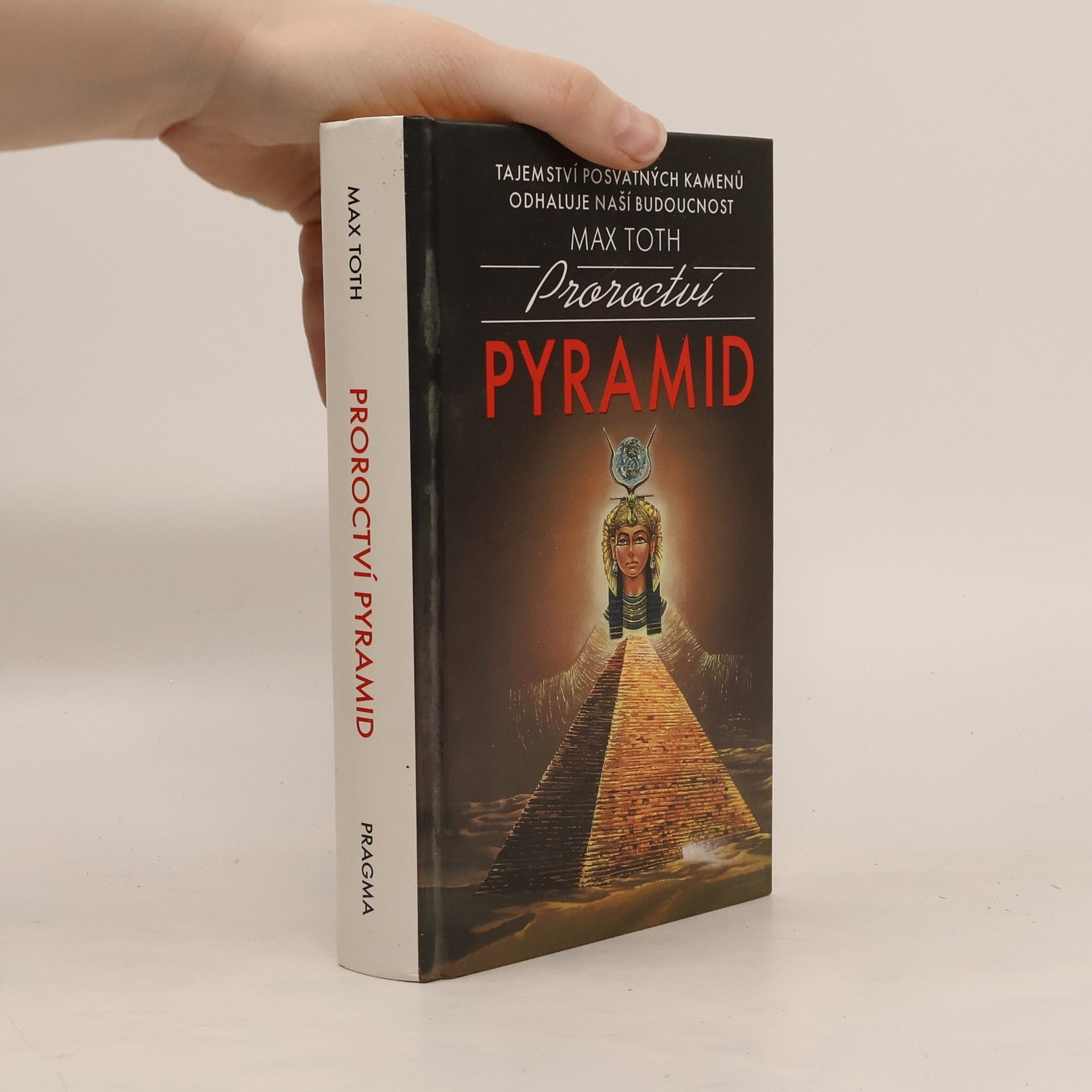 Max Toth Proroctví pyramid