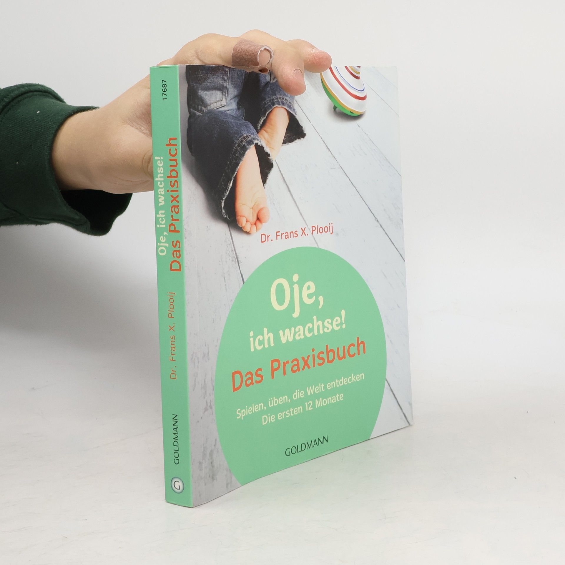 Oje, ich wachse!: Das Praxisbuch