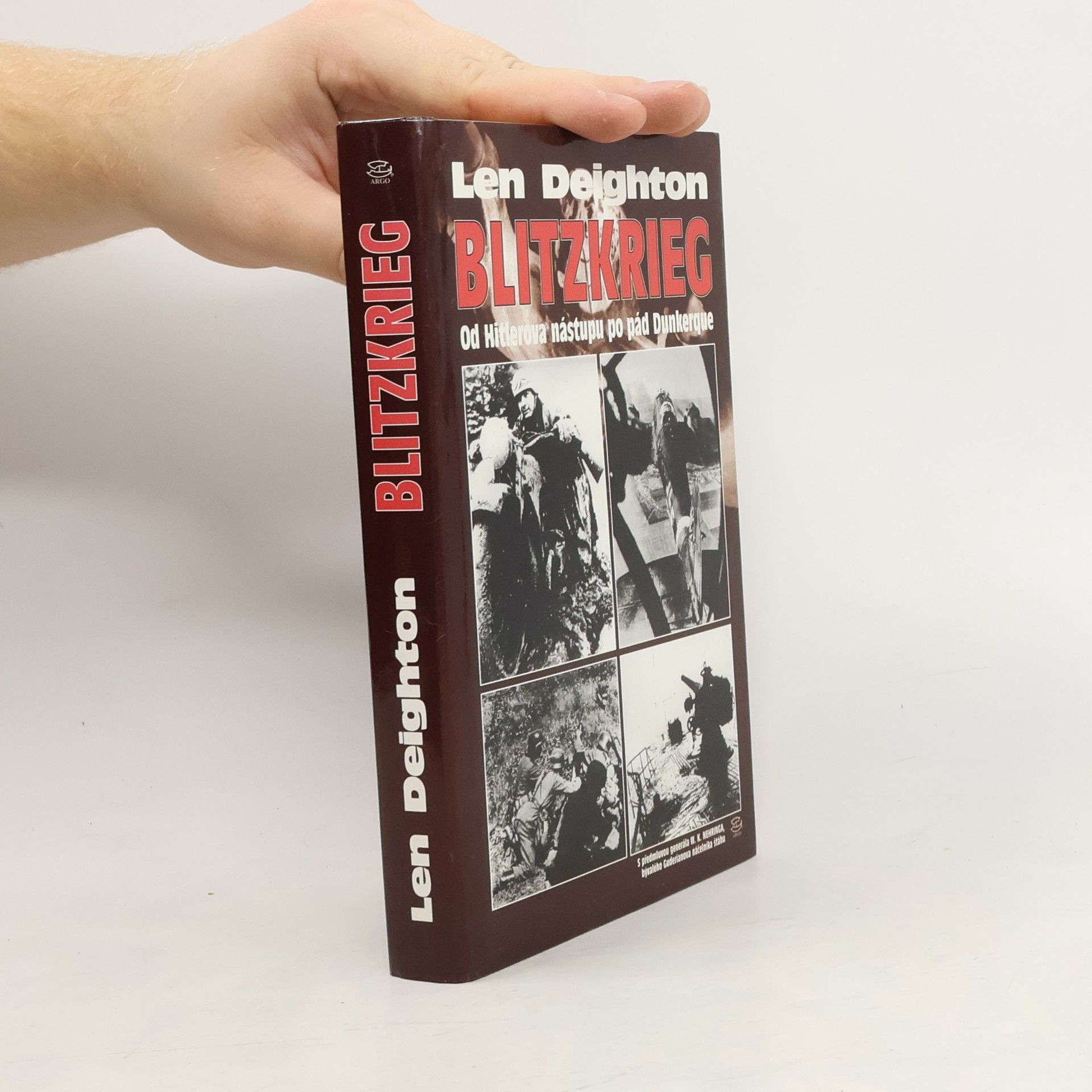 Len Deighton Blitzkrieg. Od Hitlerova nástupu po pád Dunkerque