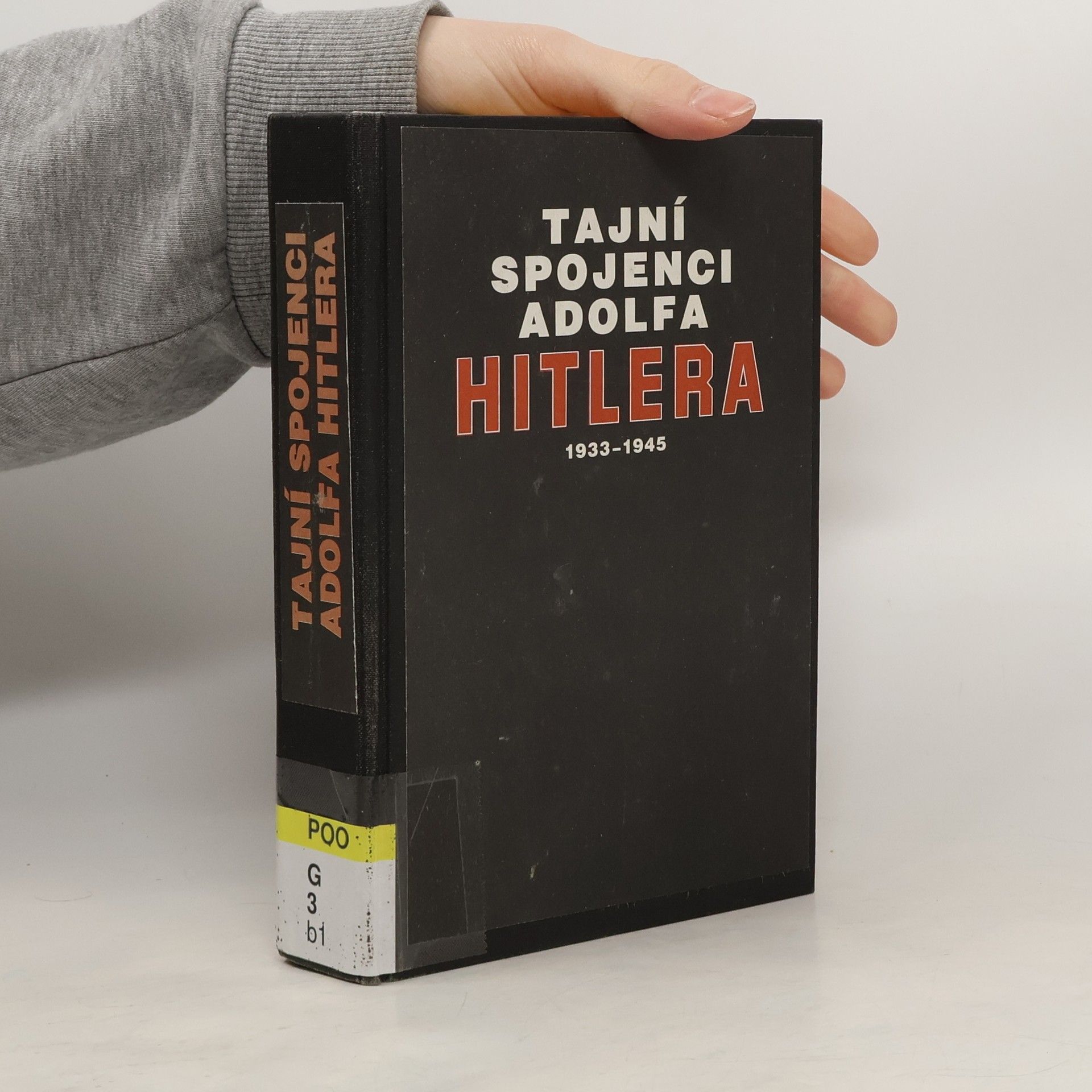 Tajní spojenci Adolfa Hitlera 1933-1945