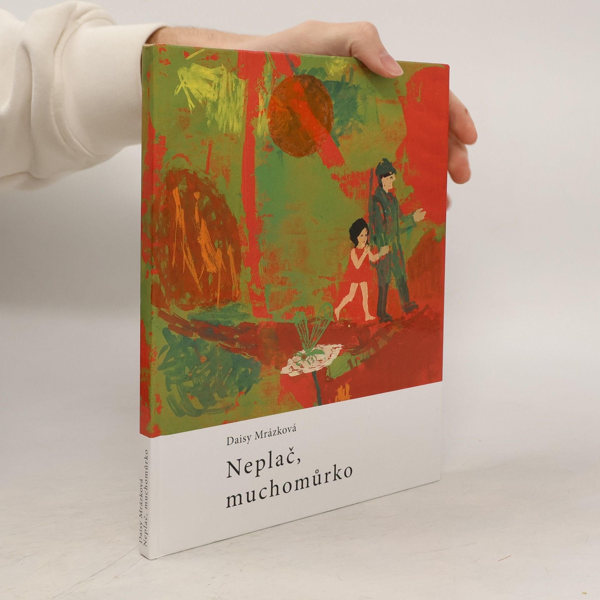Daisy Mrázková Neplač, muchomůrko