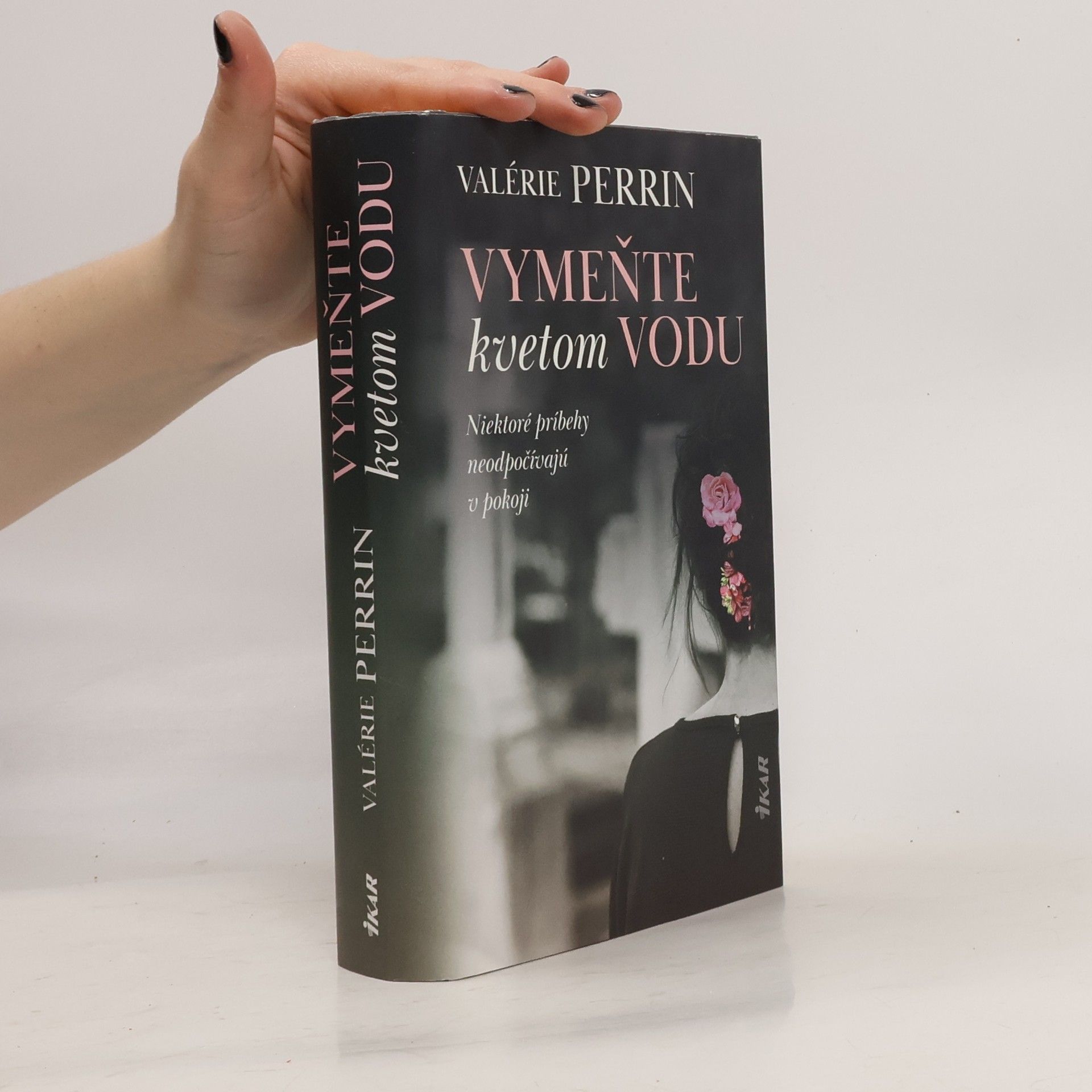 Valérie Perrin Vymeňte kvetom vodu