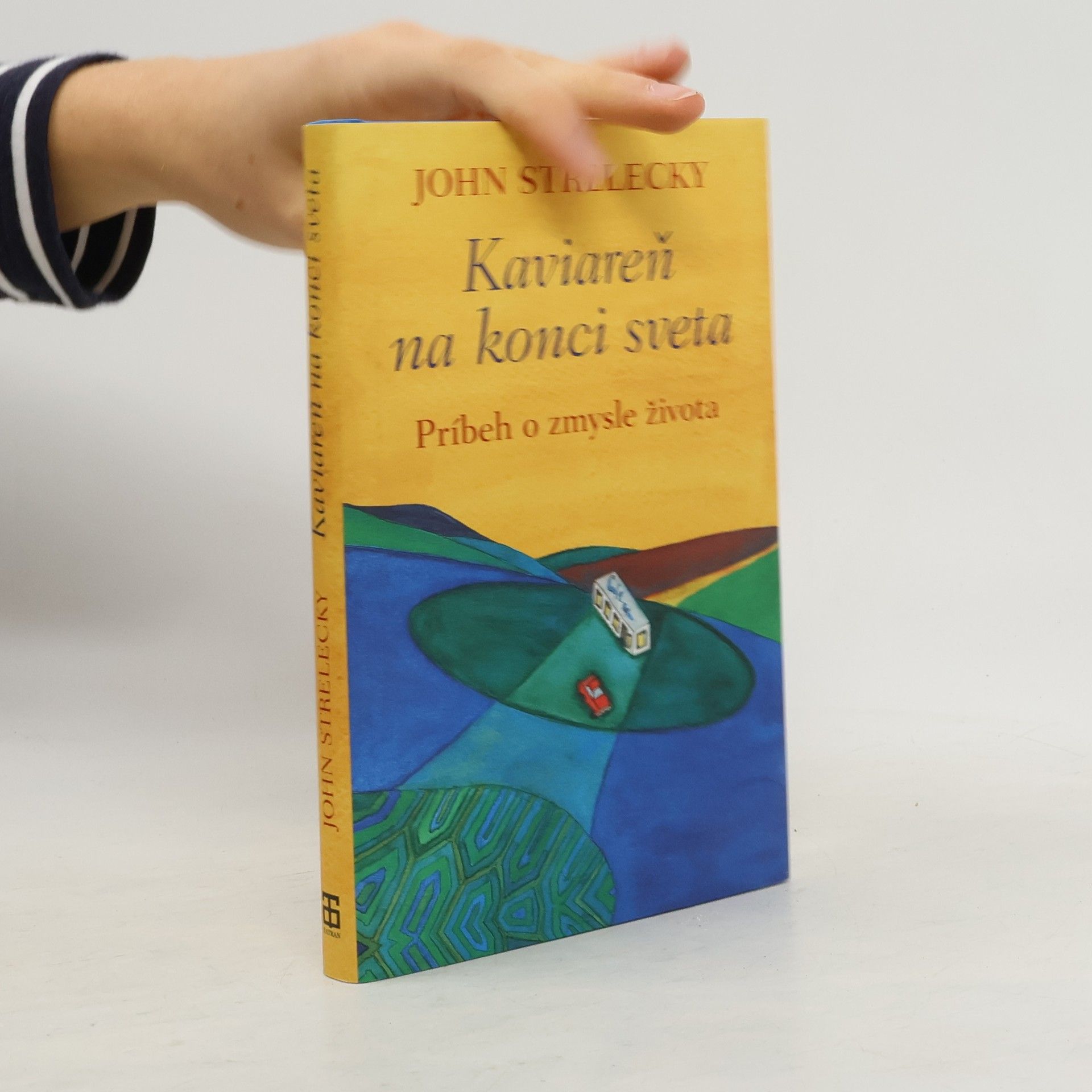 John Strelecky Kaviareň na konci sveta