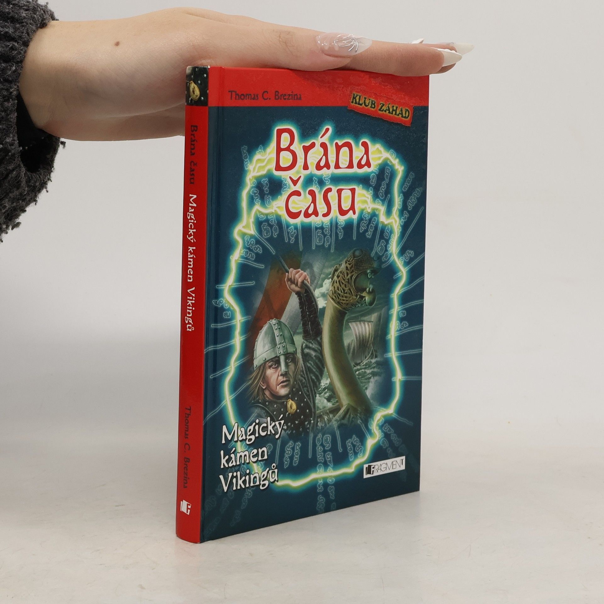 Thomas Brezina Brána času. Magický kámen Vikingů