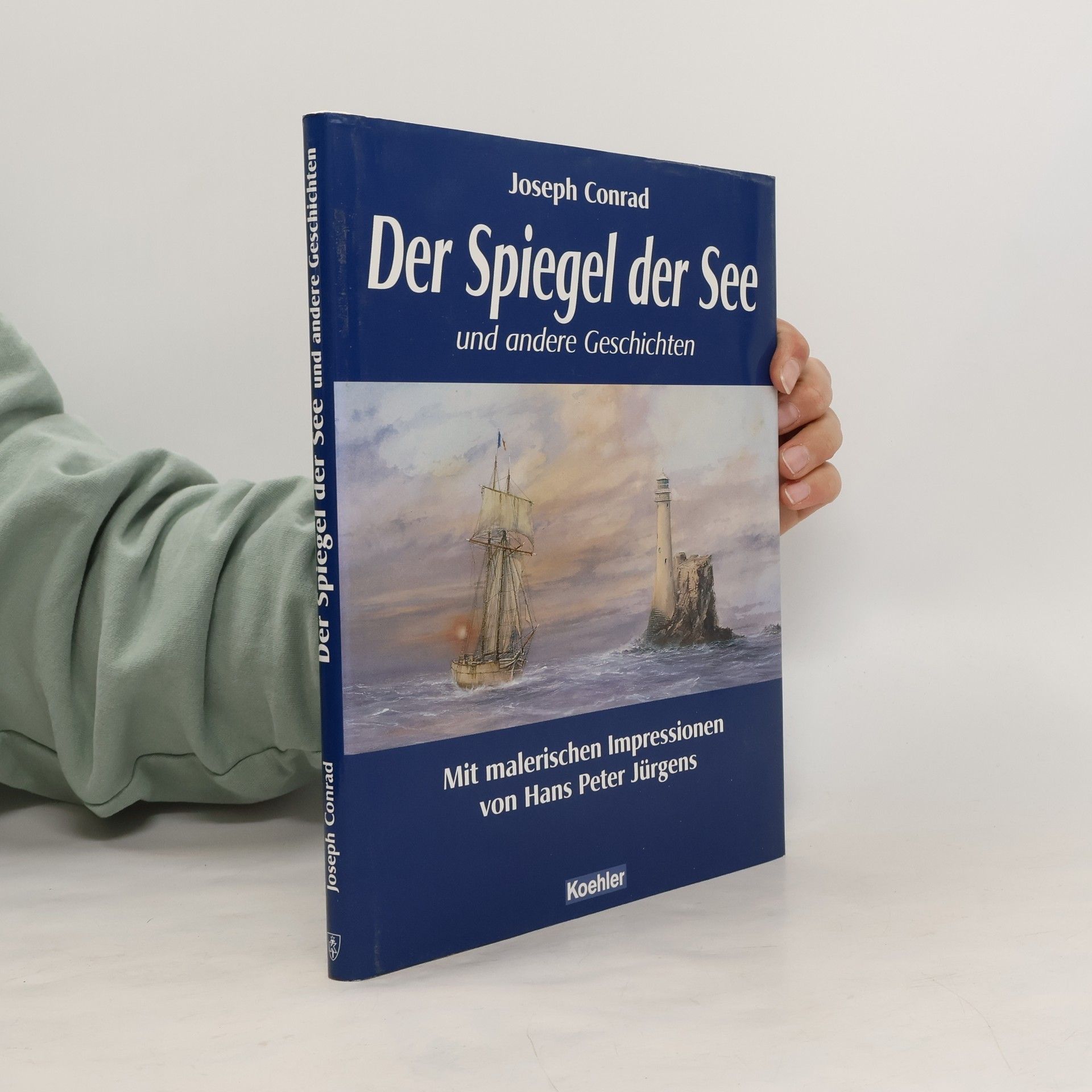 Joseph Conrad Der Spiegel der See und andere Geschichten