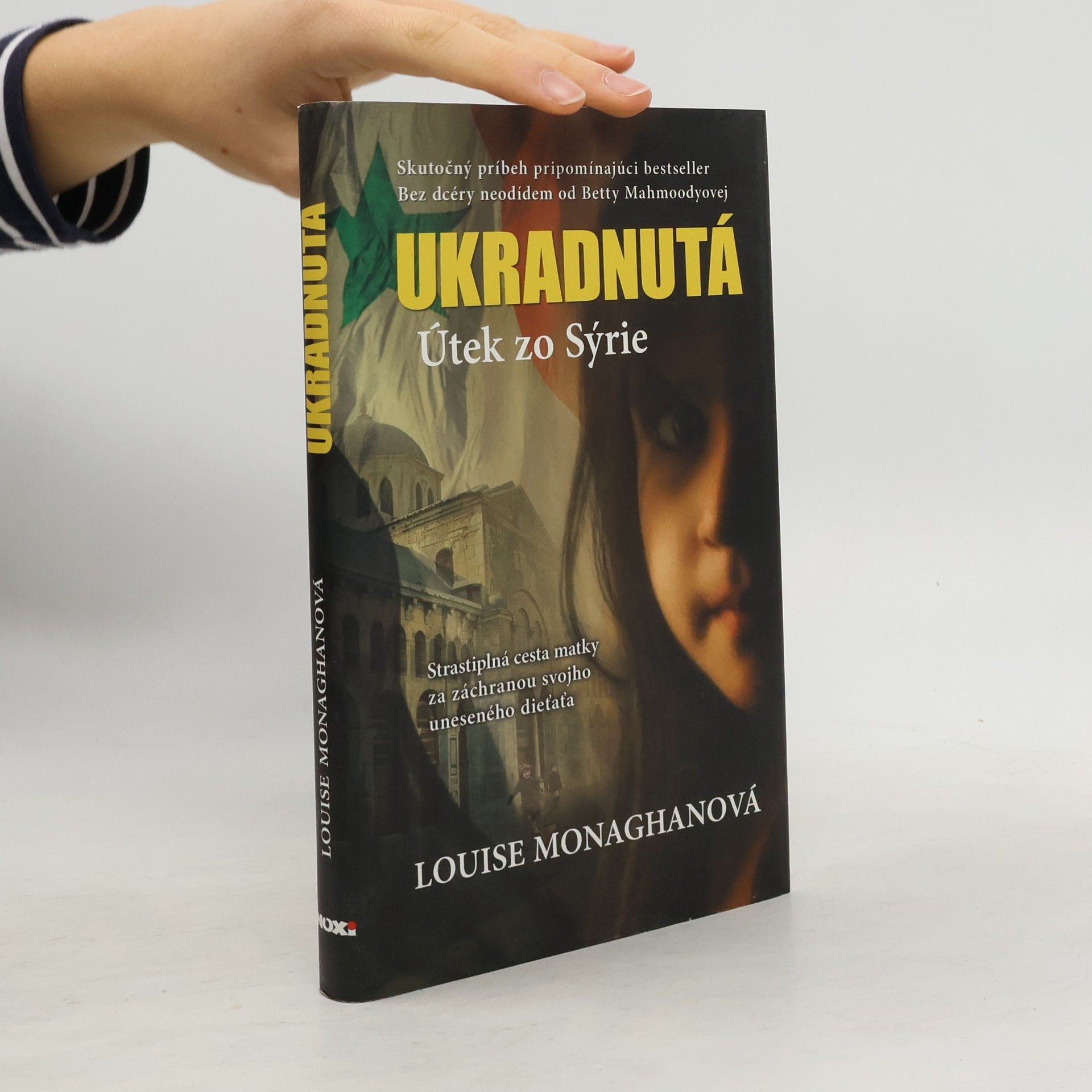 Louise Monaghan Ukradnutá : Útek zo Sýrie