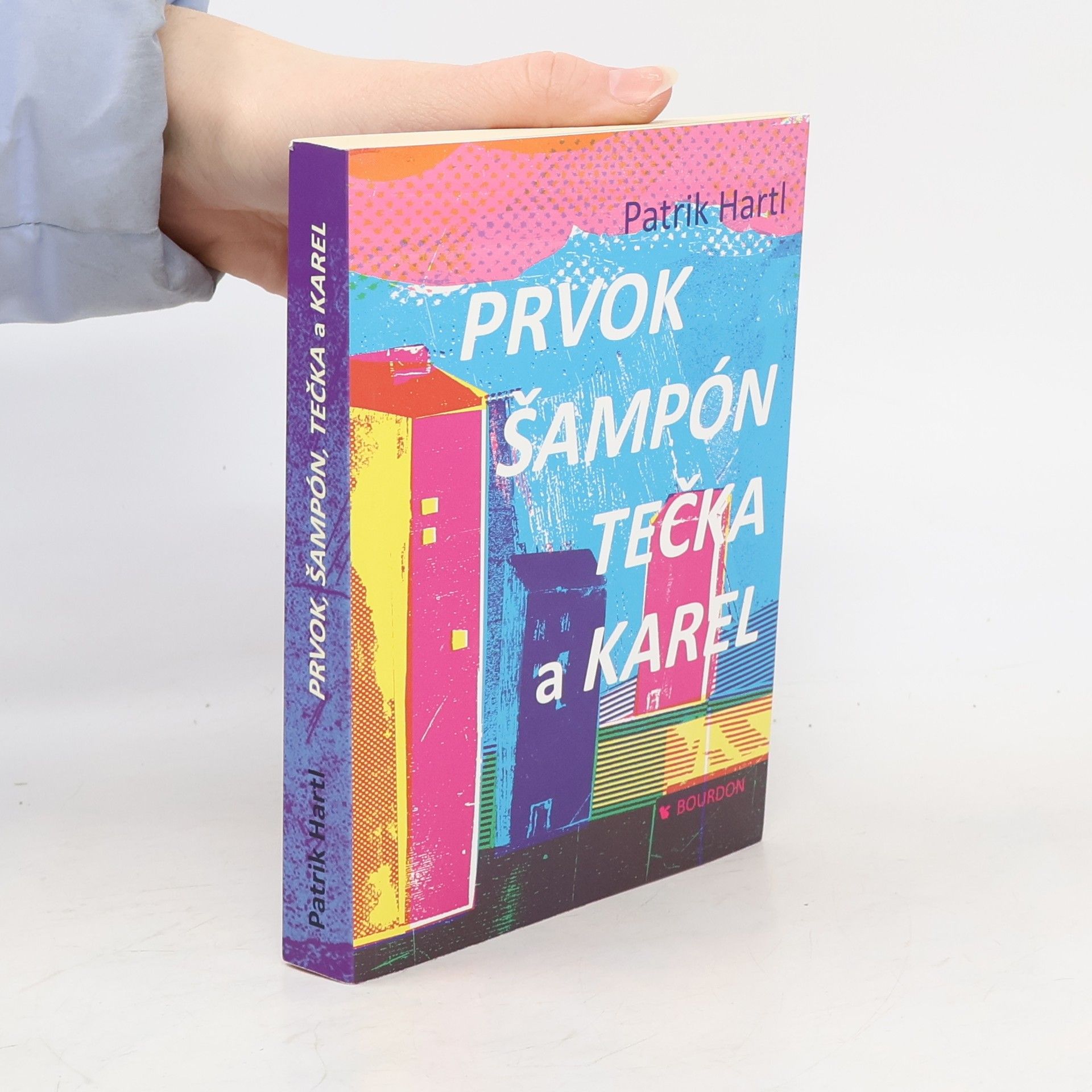 Patrik Hartl Prvok, Šampón, Tečka a Karel