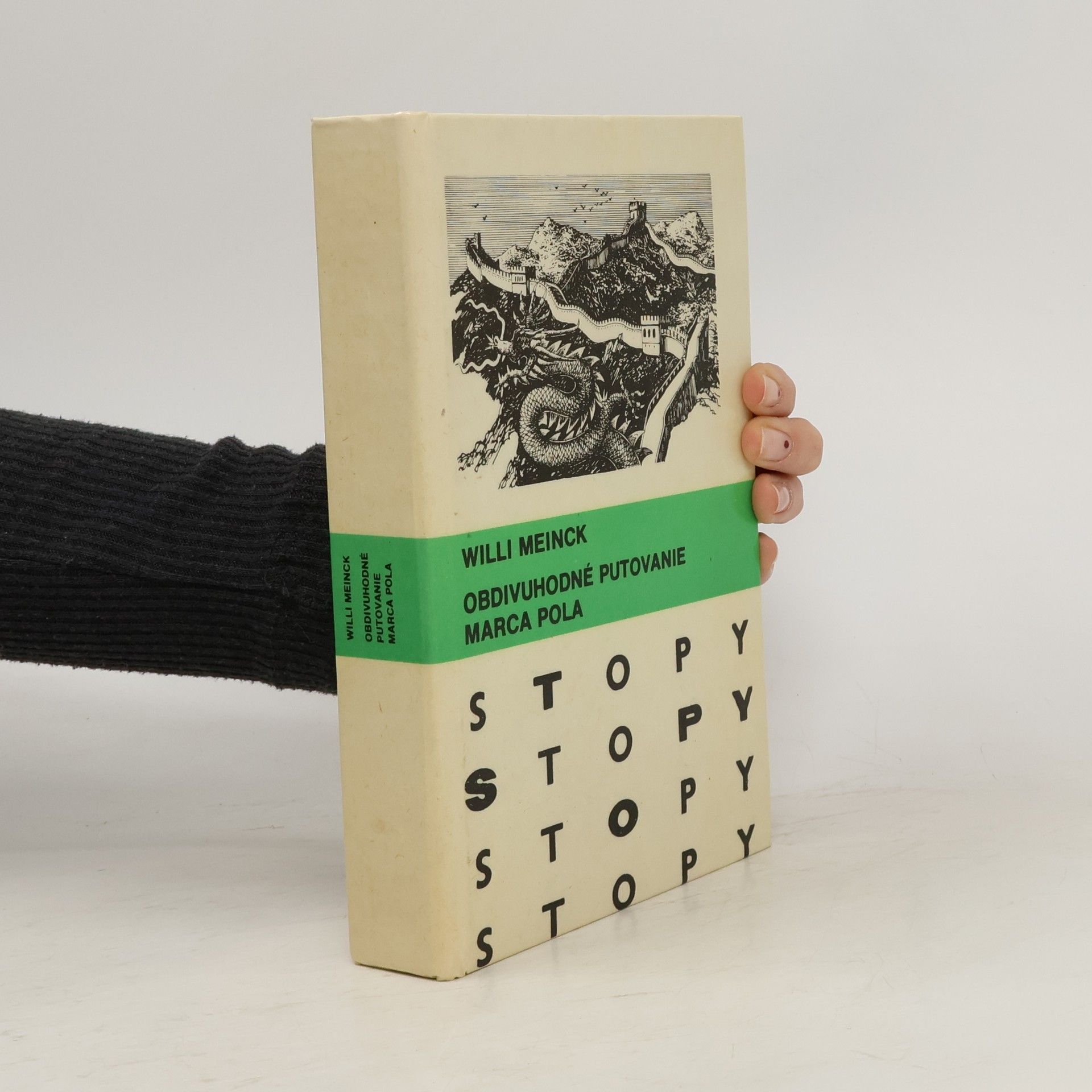 Willi Meinck Obdivuhodné putovanie Marca Pola