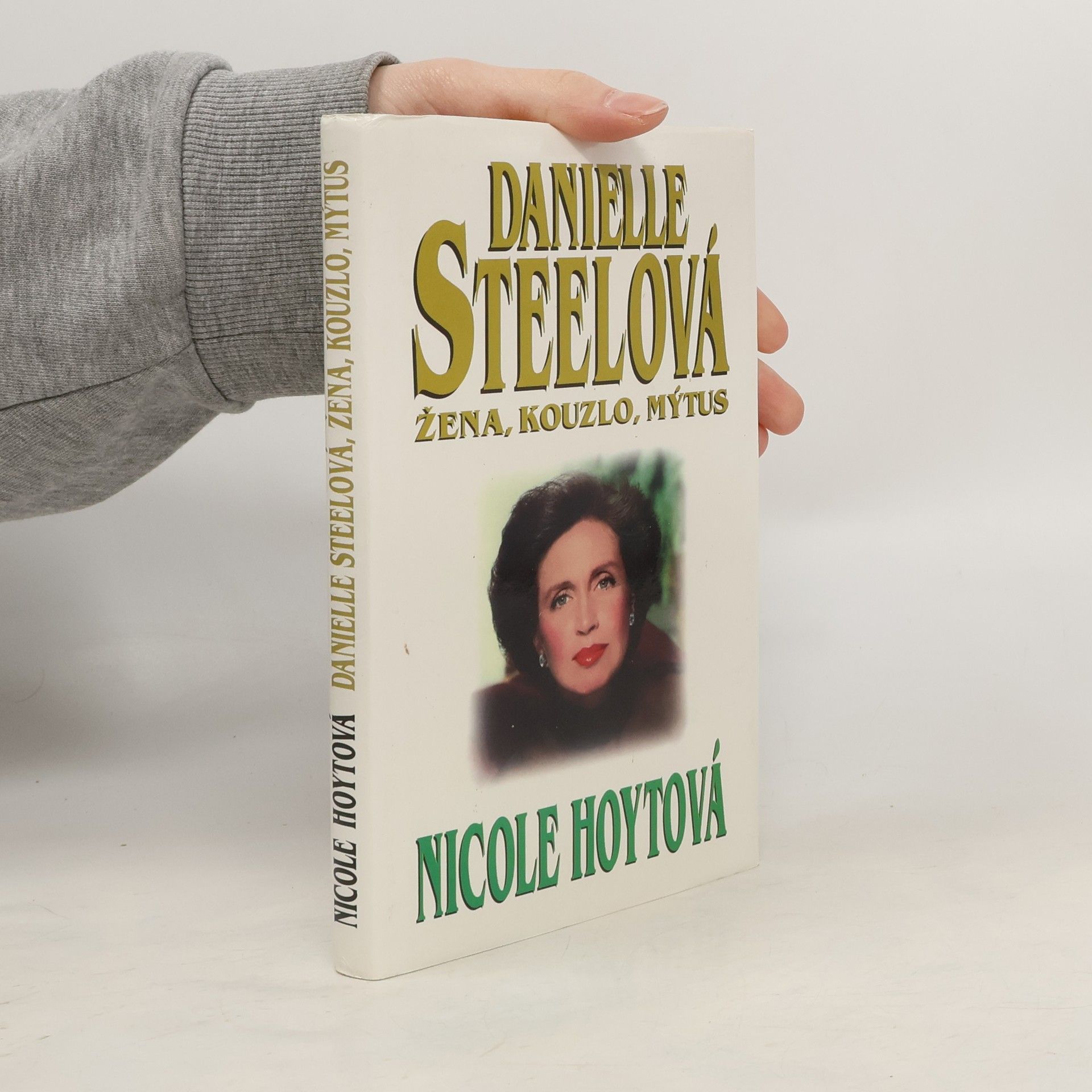 Nicole Hoyt Danielle Steelová : žena, kouzlo, mýtus