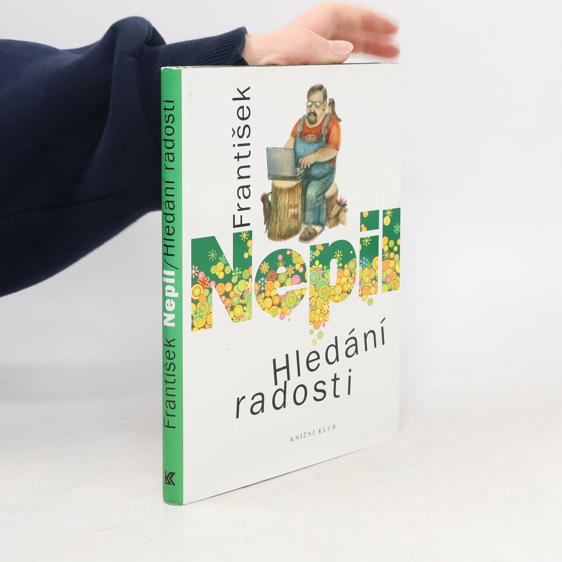 František Nepil Hledání radosti