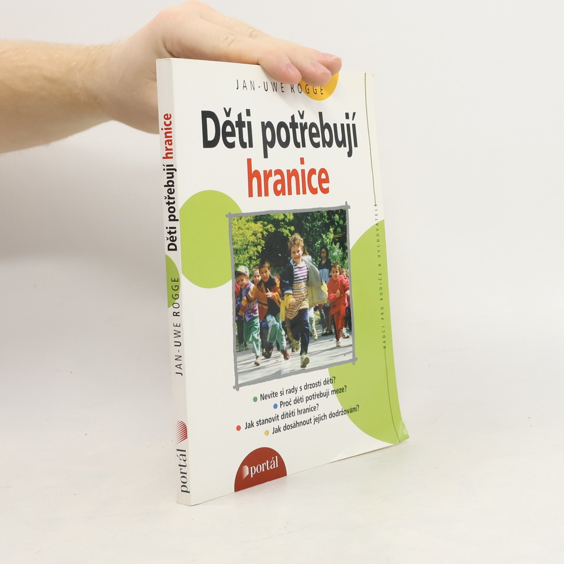 Jan-Uwe Rogge Děti potřebují hranice