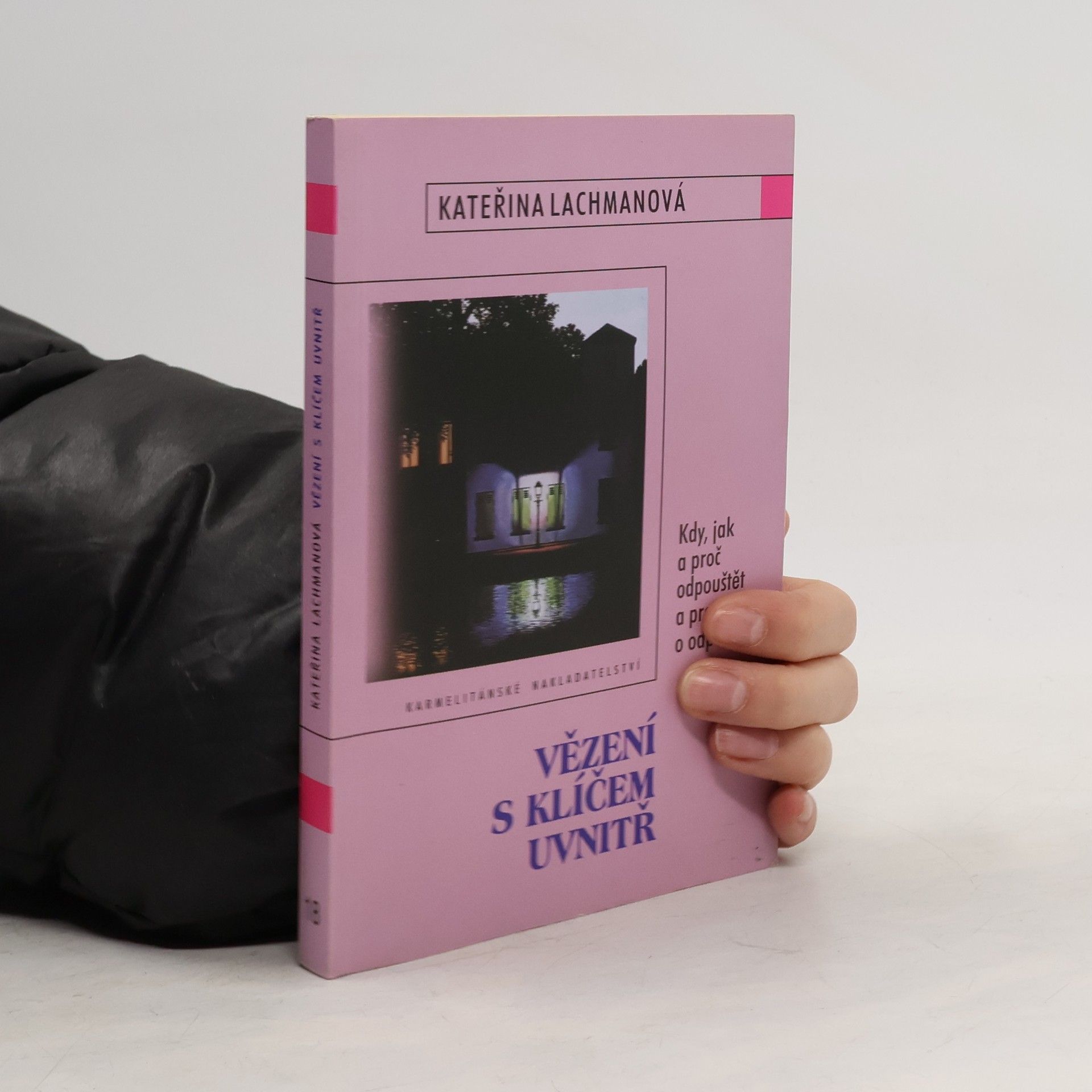 Kateřina Lachmanová Vězení s klíčem uvnitř