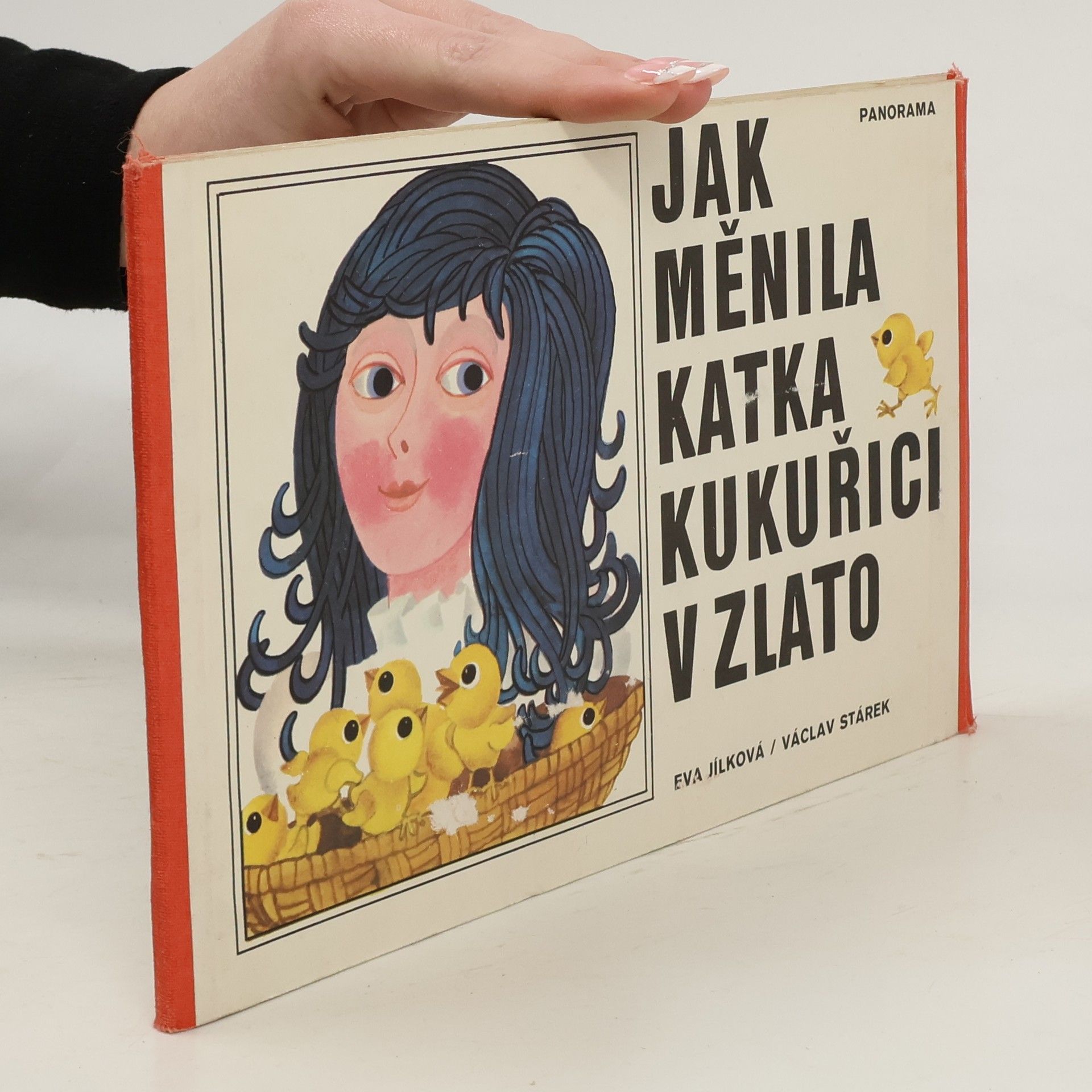 Eva Jílková Jak měnila Katka kukuřici ve zlato