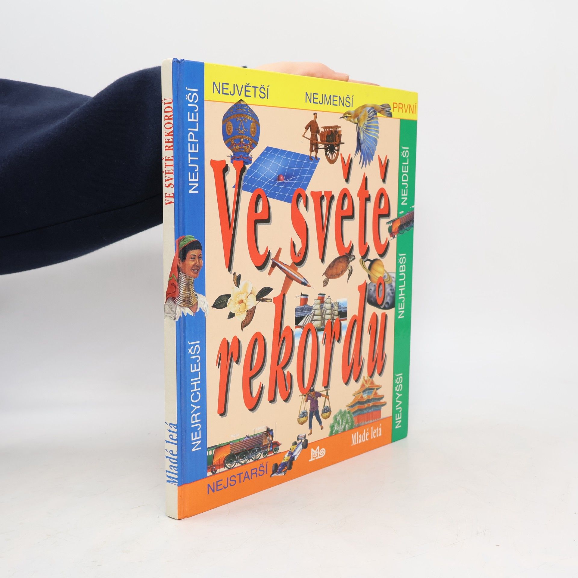 Ve světě rekordů. Země a vesmír. Lidé a města. Živý svět. Stroje a objevy