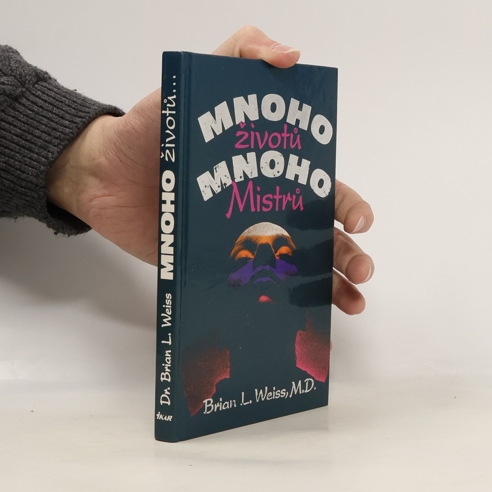 Brian Weiss Mnoho životů, mnoho Mistrů