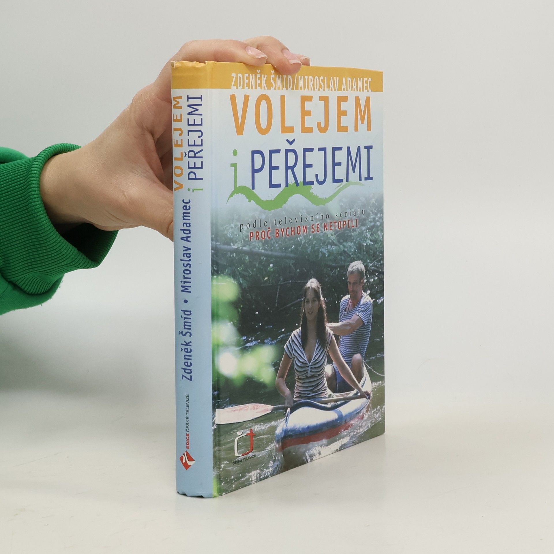 Zdeněk Šmíd Volejem i peřejemi