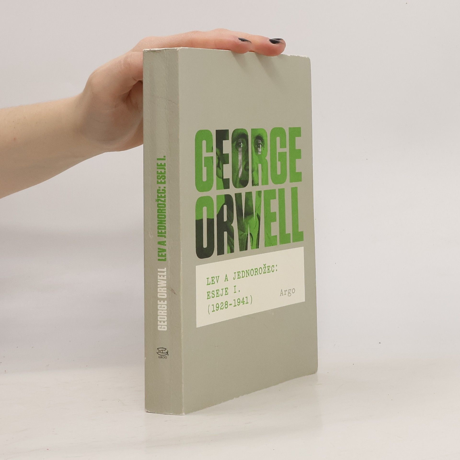 Lev a jednorožec: Eseje I. (1928-1941)