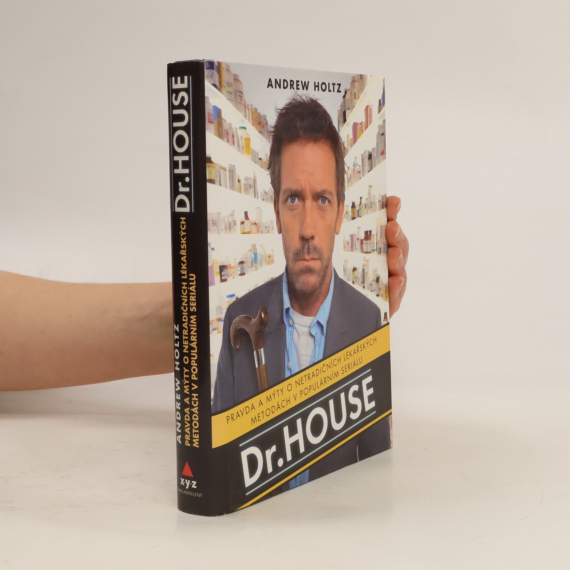 Tomáš Bíla Dr. House. Pravda a mýty o netradičních lékařských metodách v populárním seriálu