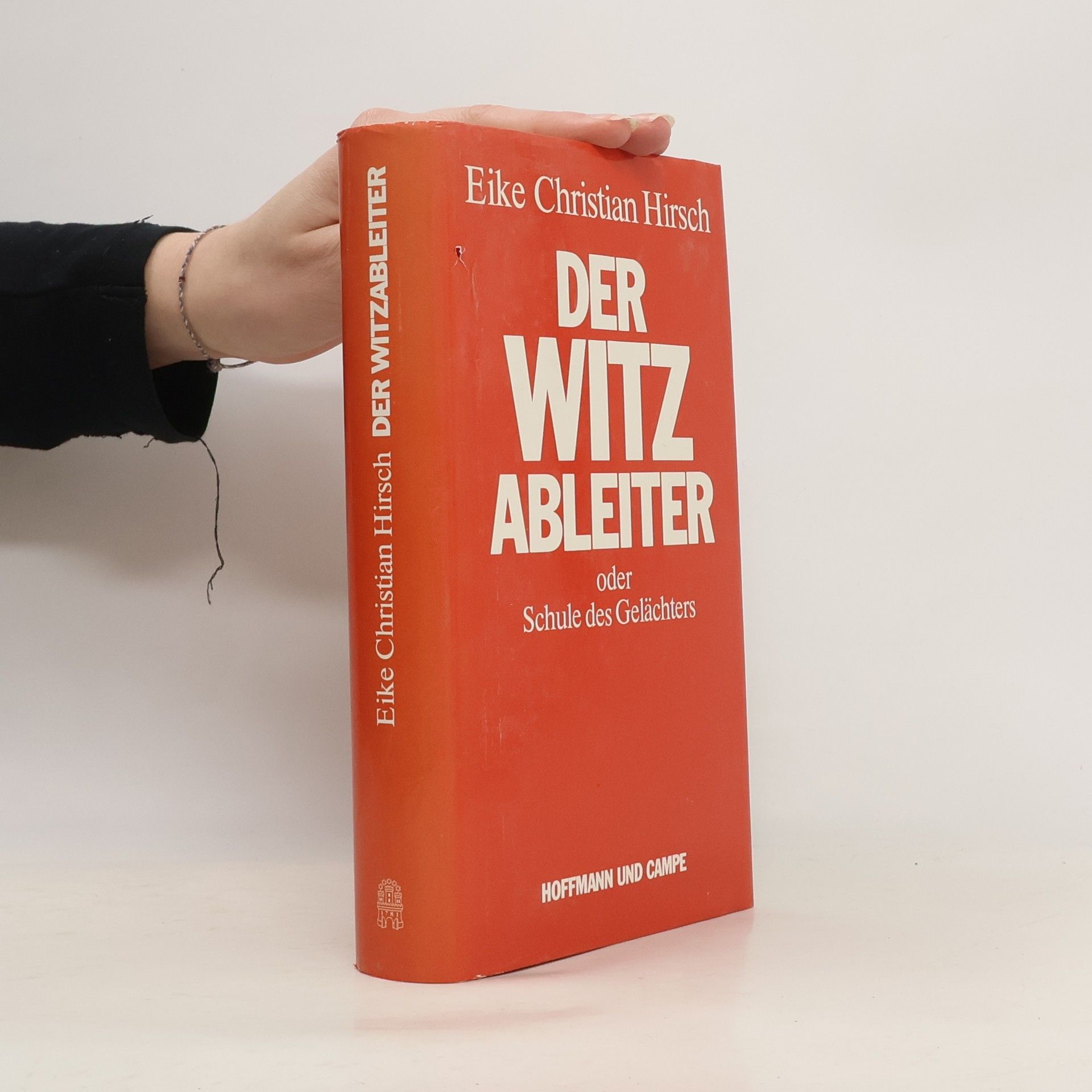 Eike Christian Hirsch Der Witzableiter oder Schule des Gelächters