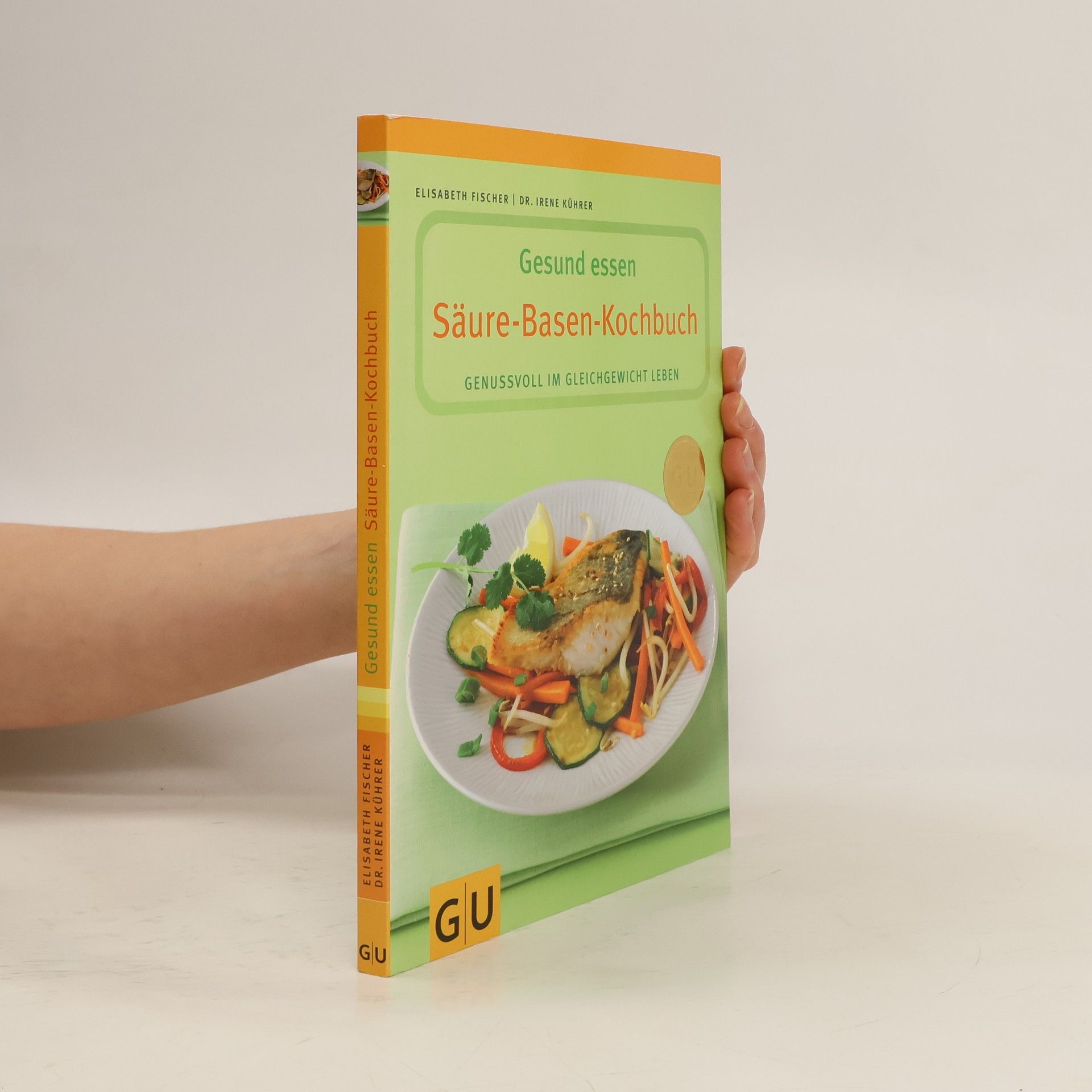 Irene Kührer Gesund essen - Säure-Basen-Kochbuch