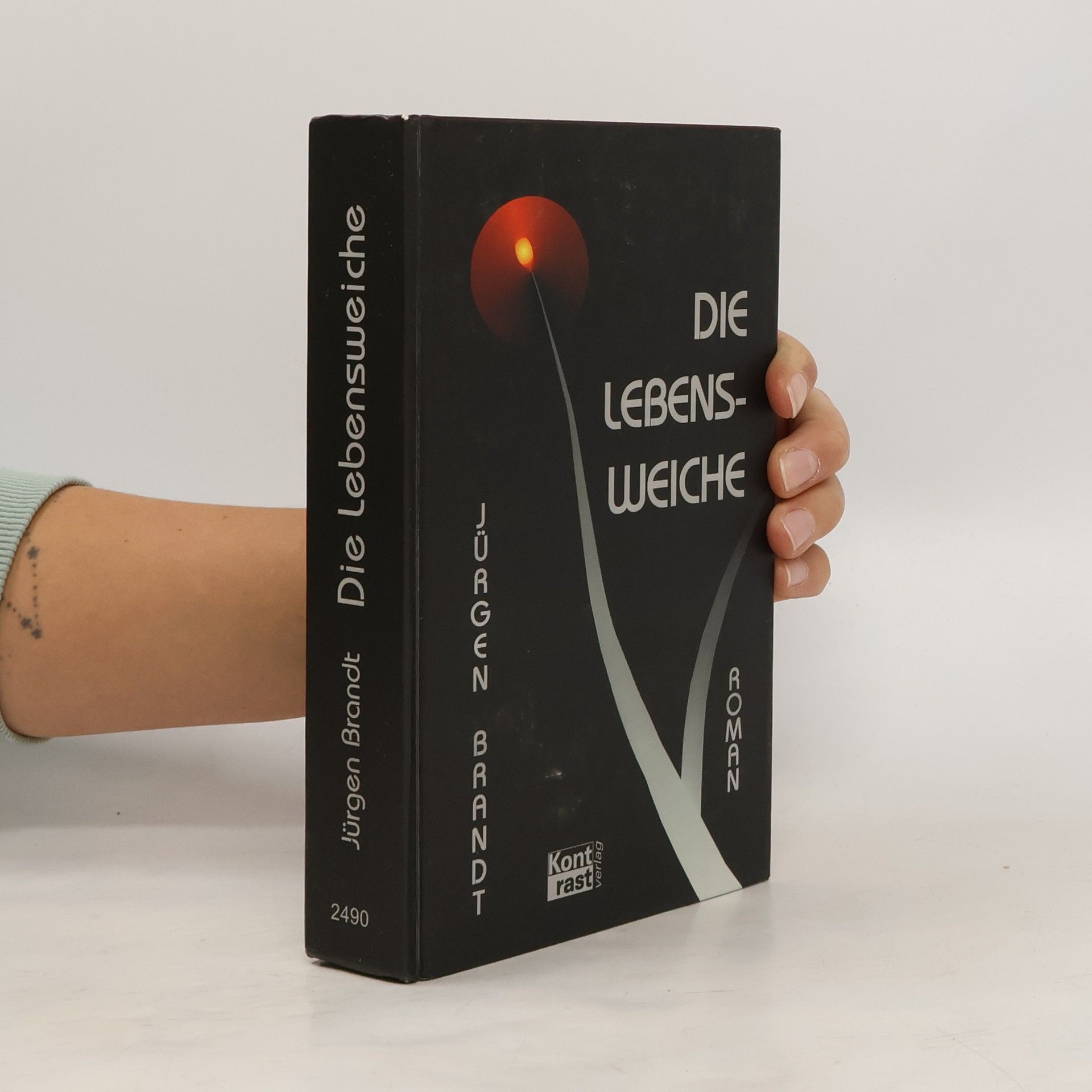 Jürgen Brandt Die Lebensweiche