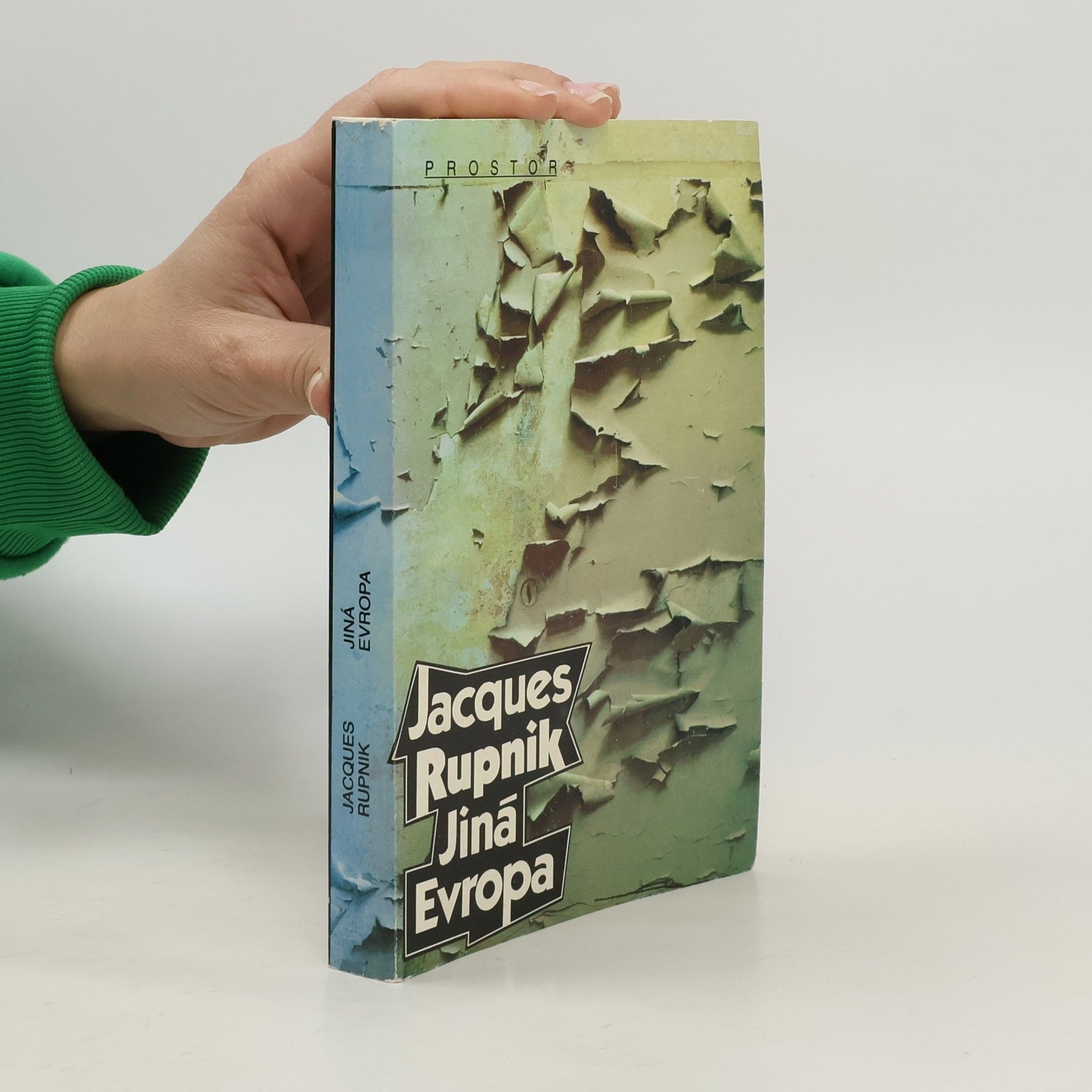 Jacques Rupnik Jiná Evropa