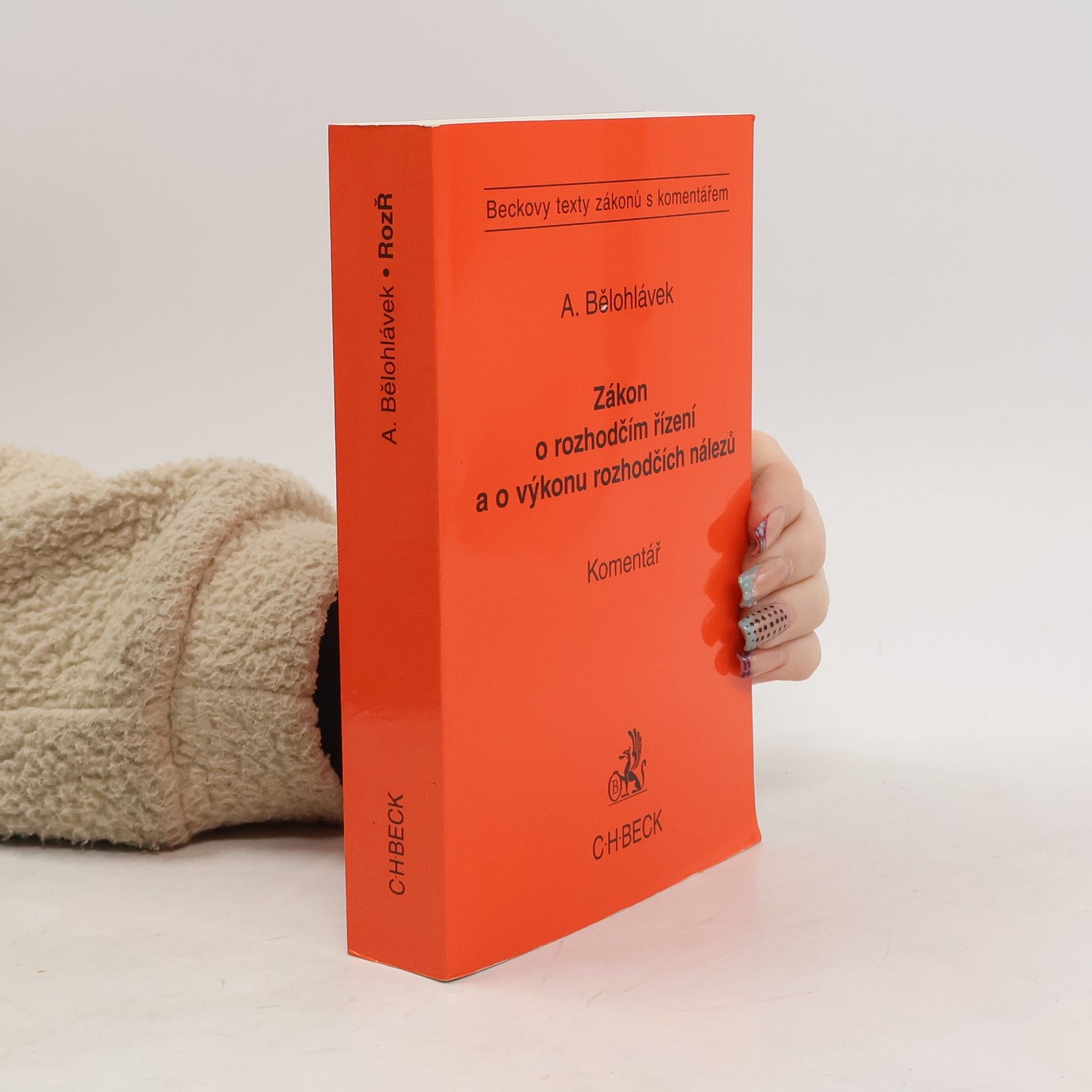 Alexander J. Bělohlávek Zákon o rozhodčím řízení a výkonu rozhodčích nálezů : komentář