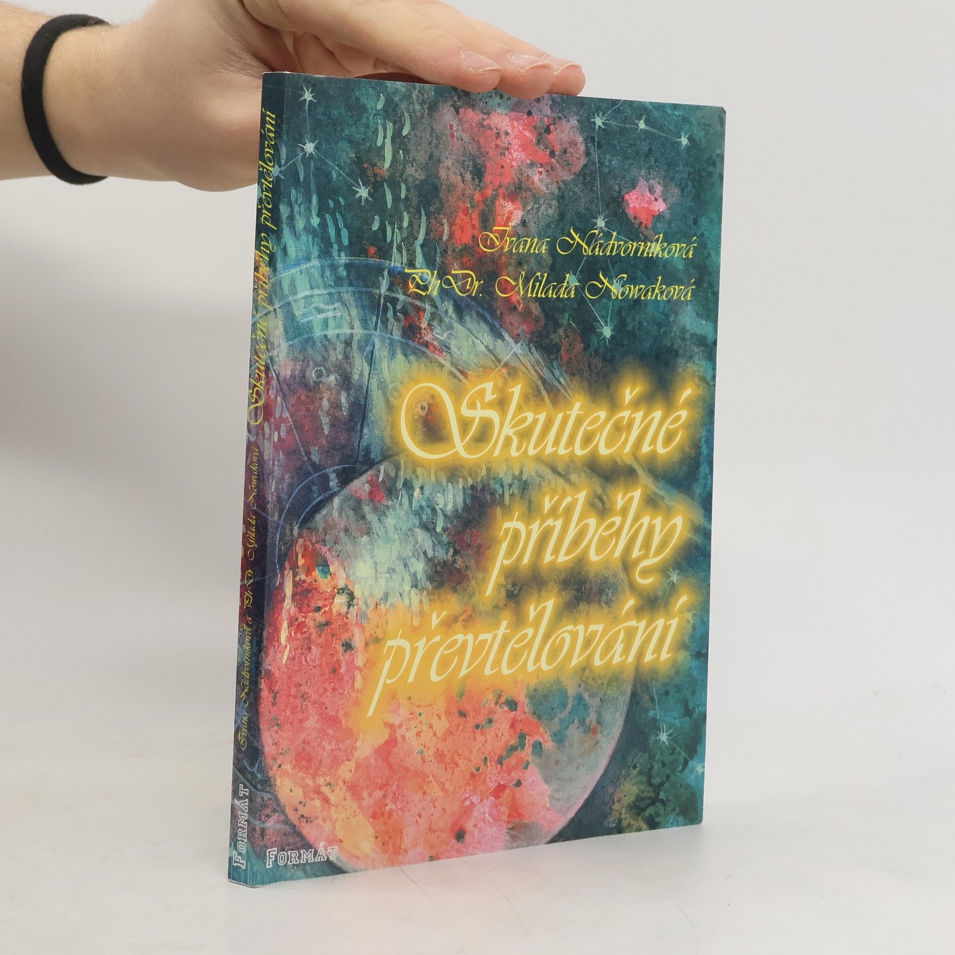 Ivana Nádvorníková Skutečné příběhy převtělování