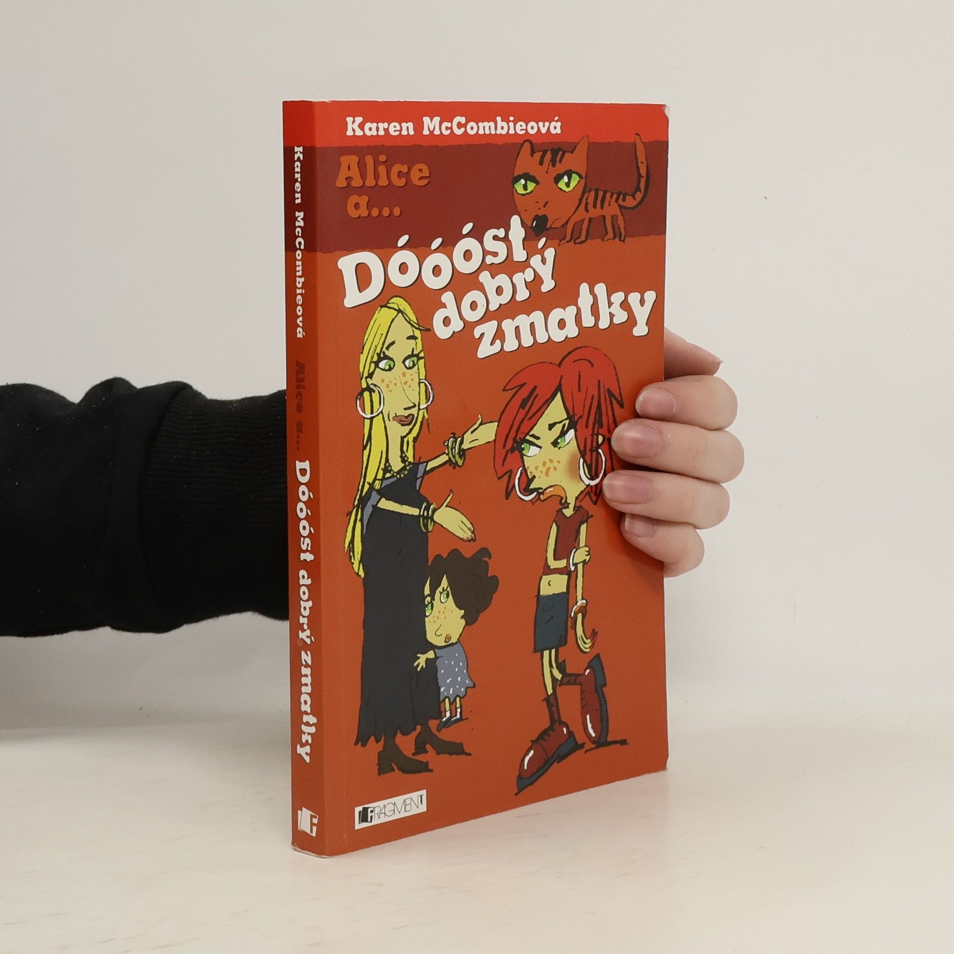 Alice a ... Dóóóst dobrý zmatky