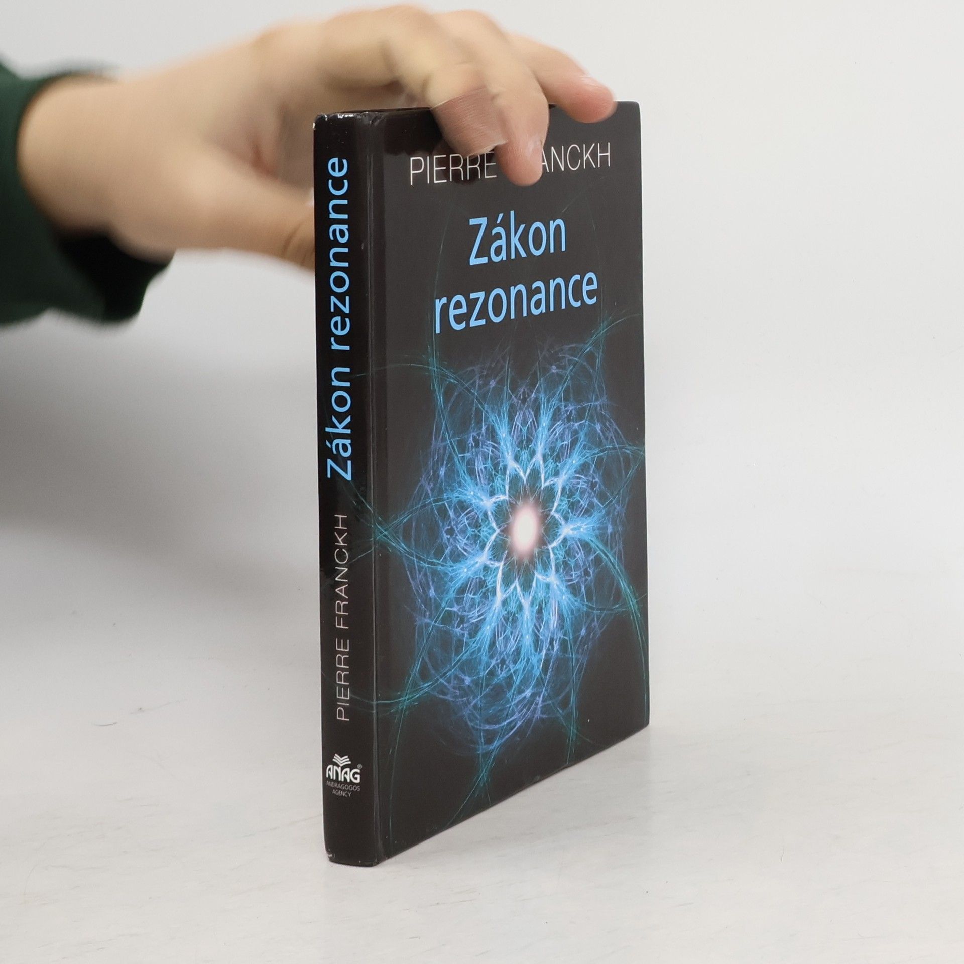 Pierre Franckh Zákon rezonance