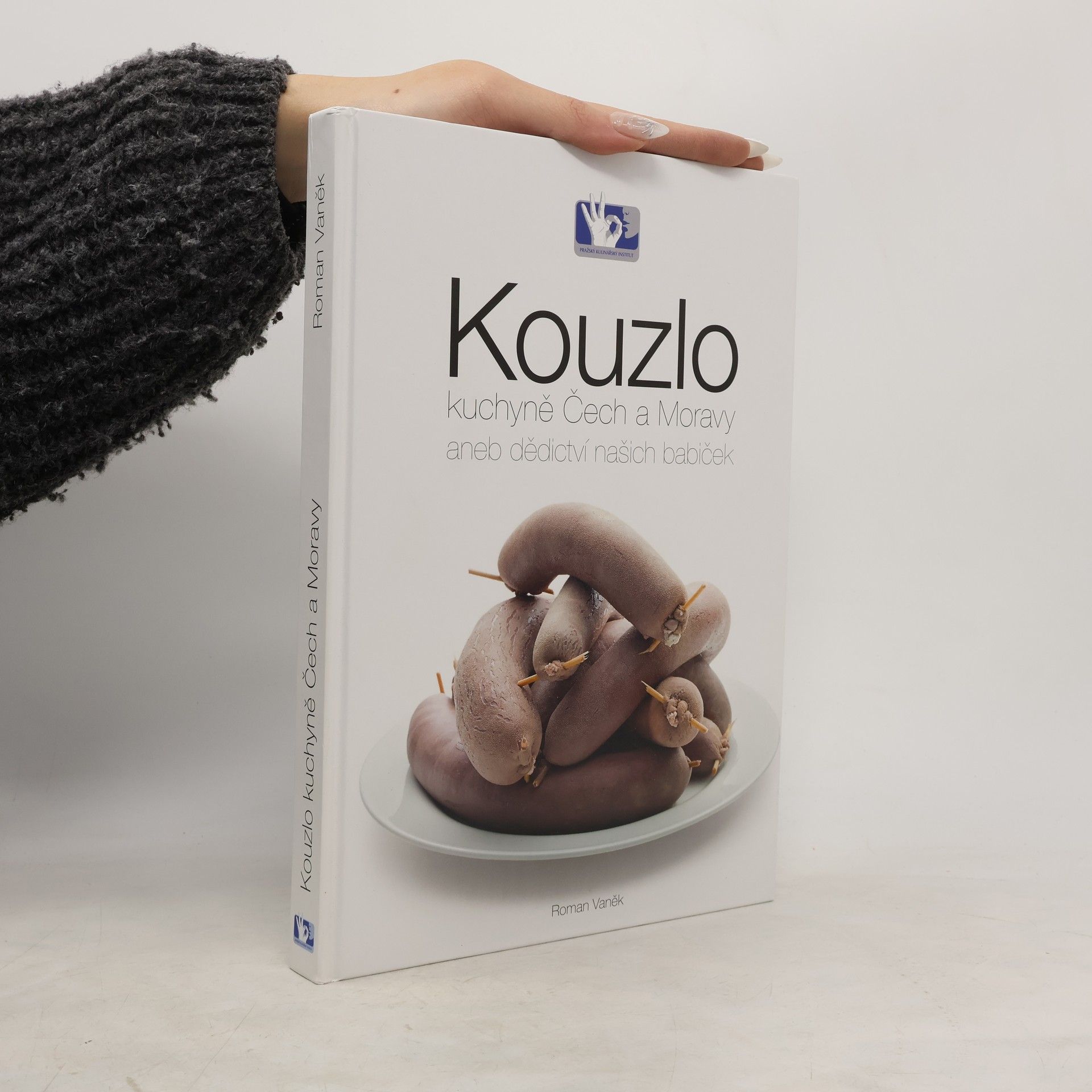 Roman Vaněk Kouzlo kuchyně Čech a Moravy aneb Dědictví našich babiček