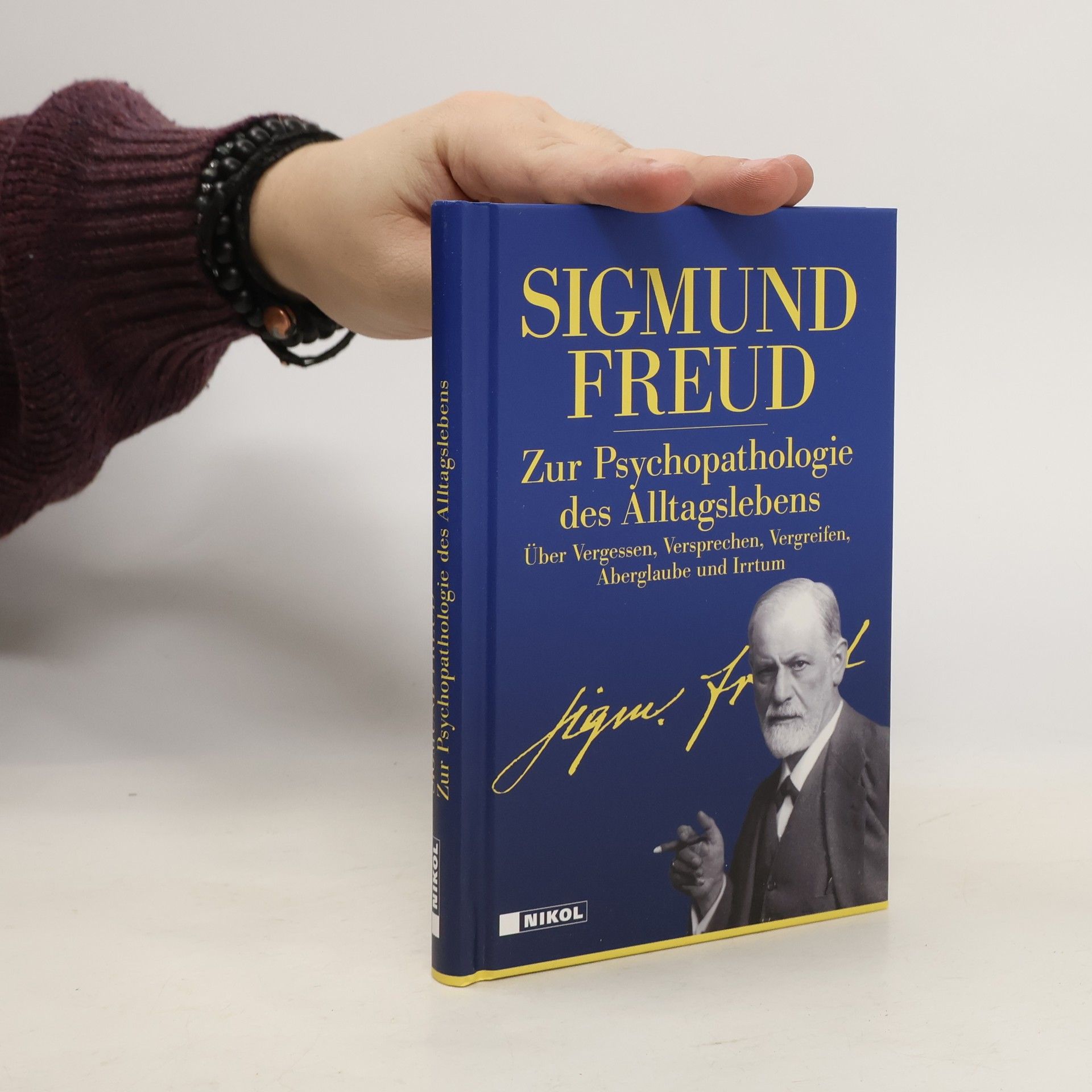 Sigmund Freud Zur Psychopathologie des Alltagslebens