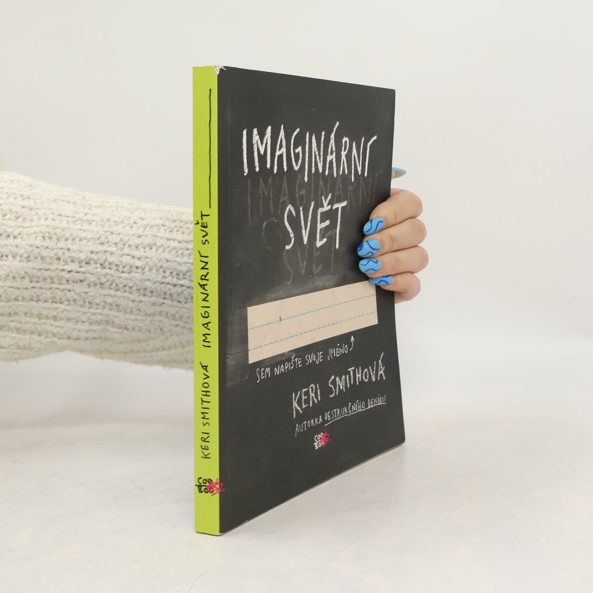 Keri Smith Imaginární svět