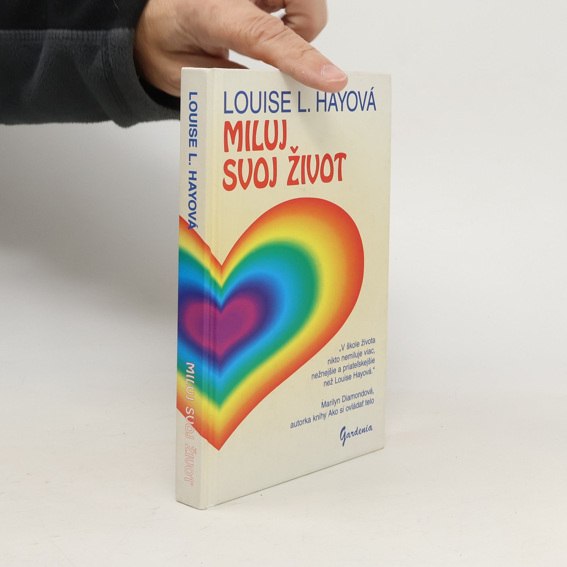 Lousie L. Hay Miluj svoj život.