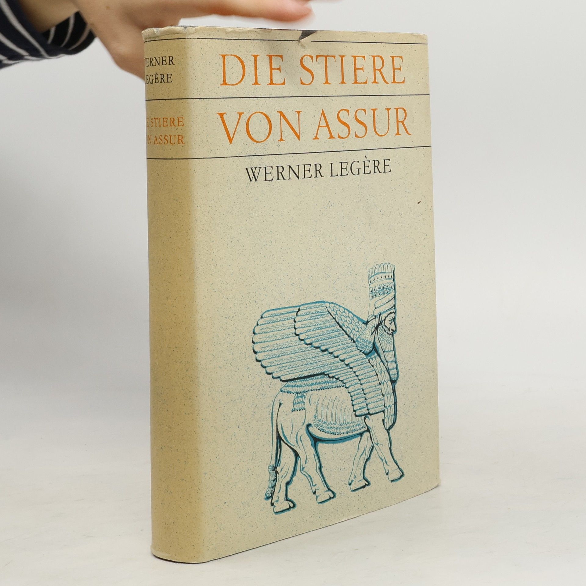 Werner Legère Die Stiere von Assur